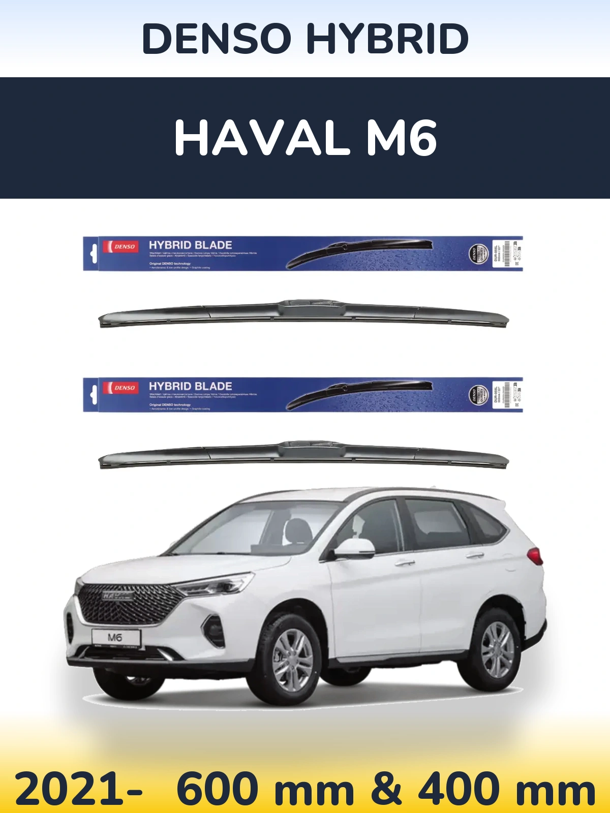 Front wiper blade set Denso Hybrid 600 & 400 mm for Haval M6 2021-2026