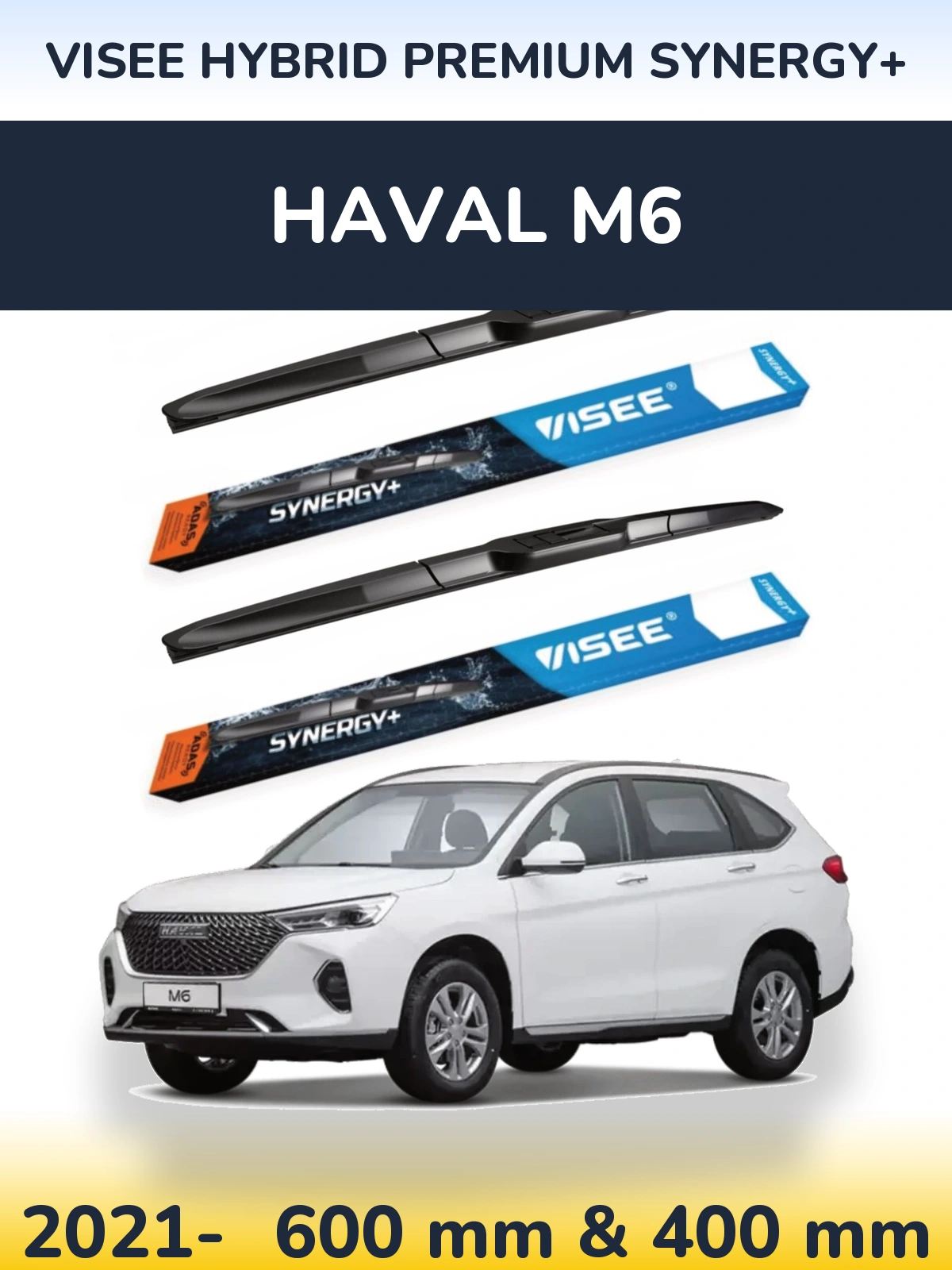 Front wiper blade set VISEE HYBRID PREMIUM SYNERGY+ 600 & 400 mm for Haval M6 2021-2026