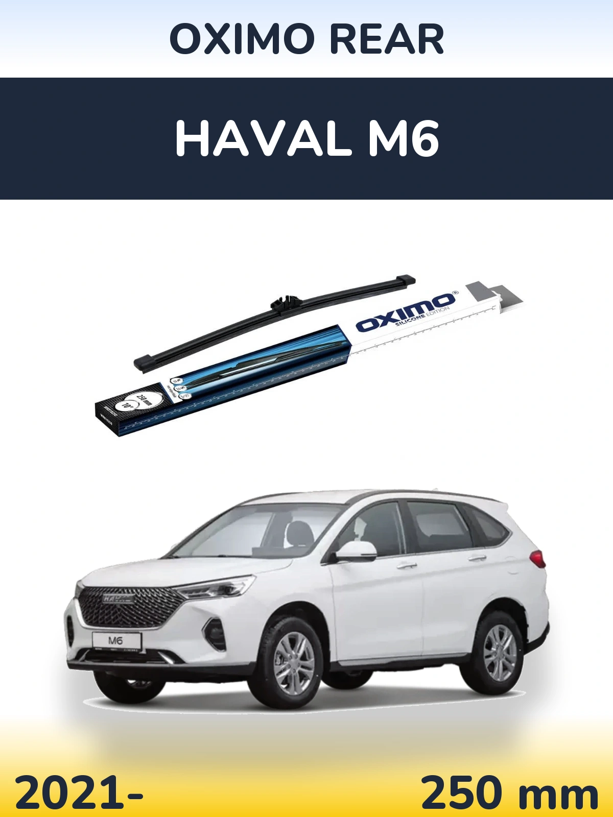 Rear wiper blade Oximo Rear 250 mm for Haval M6 2021-2026