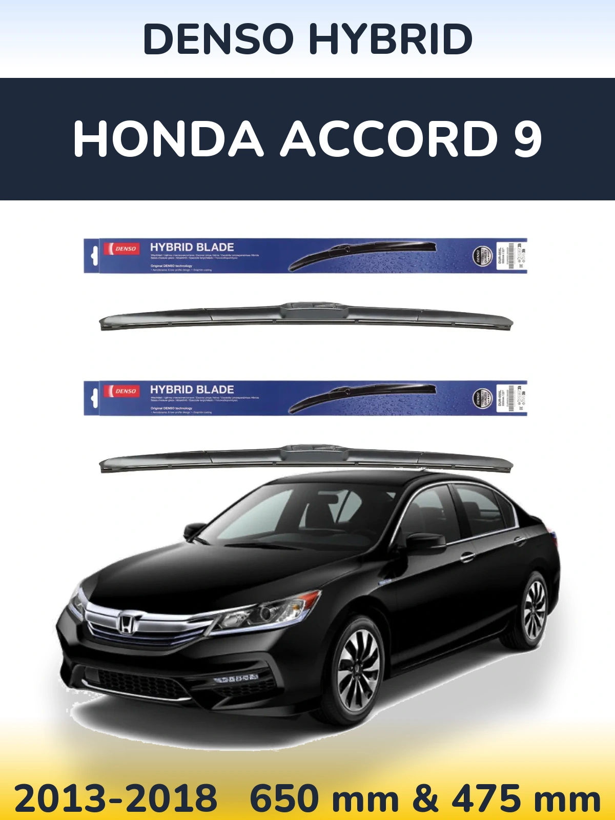 Front wiper blade set Denso Hybrid 650 & 475 mm for Honda Accord 9 2013-2018