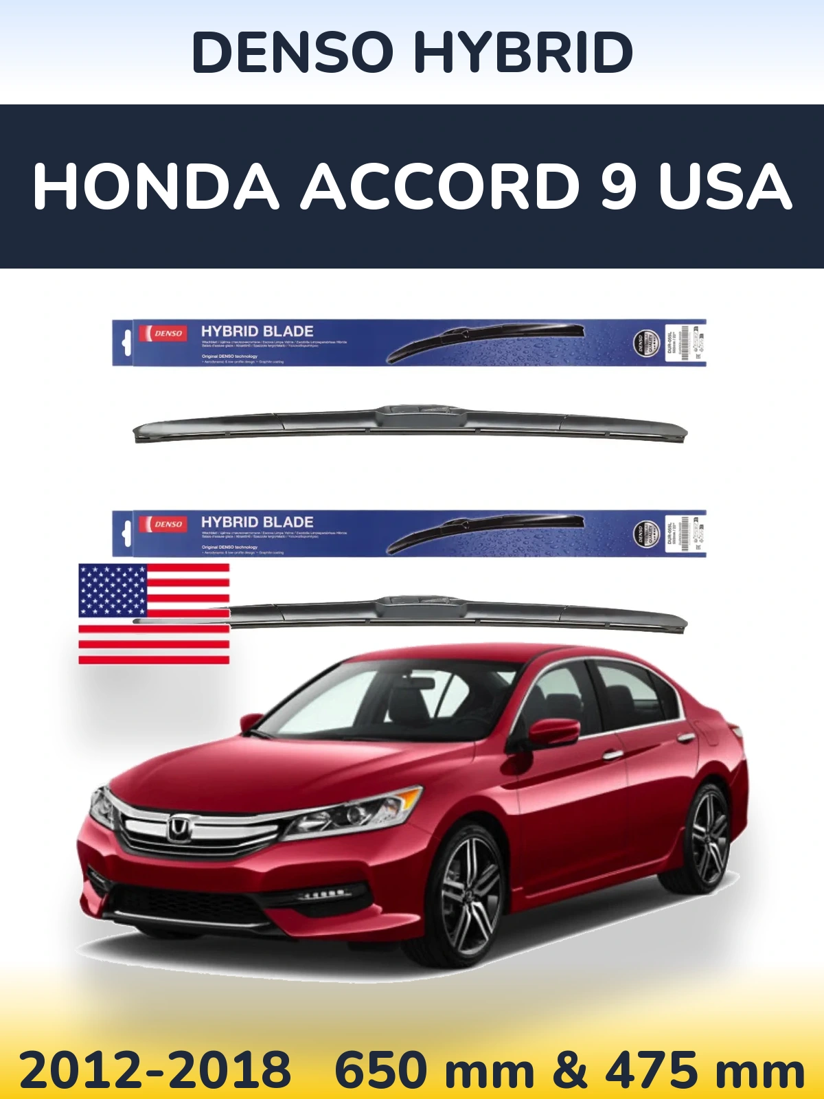 Front wiper blade set Denso Hybrid 650 & 475 mm for Honda Accord 9 USA 2012-2018