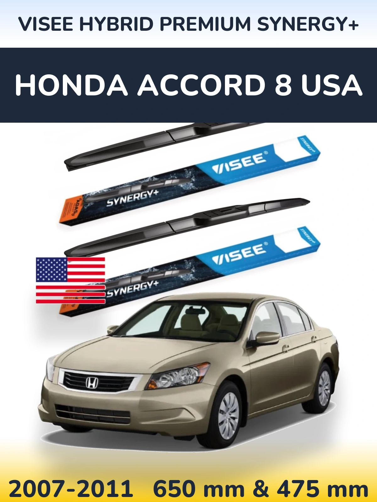 Front wiper blade set VISEE HYBRID PREMIUM SYNERGY+ 650 & 475 mm for Honda Accord 8 USA 2007-2011