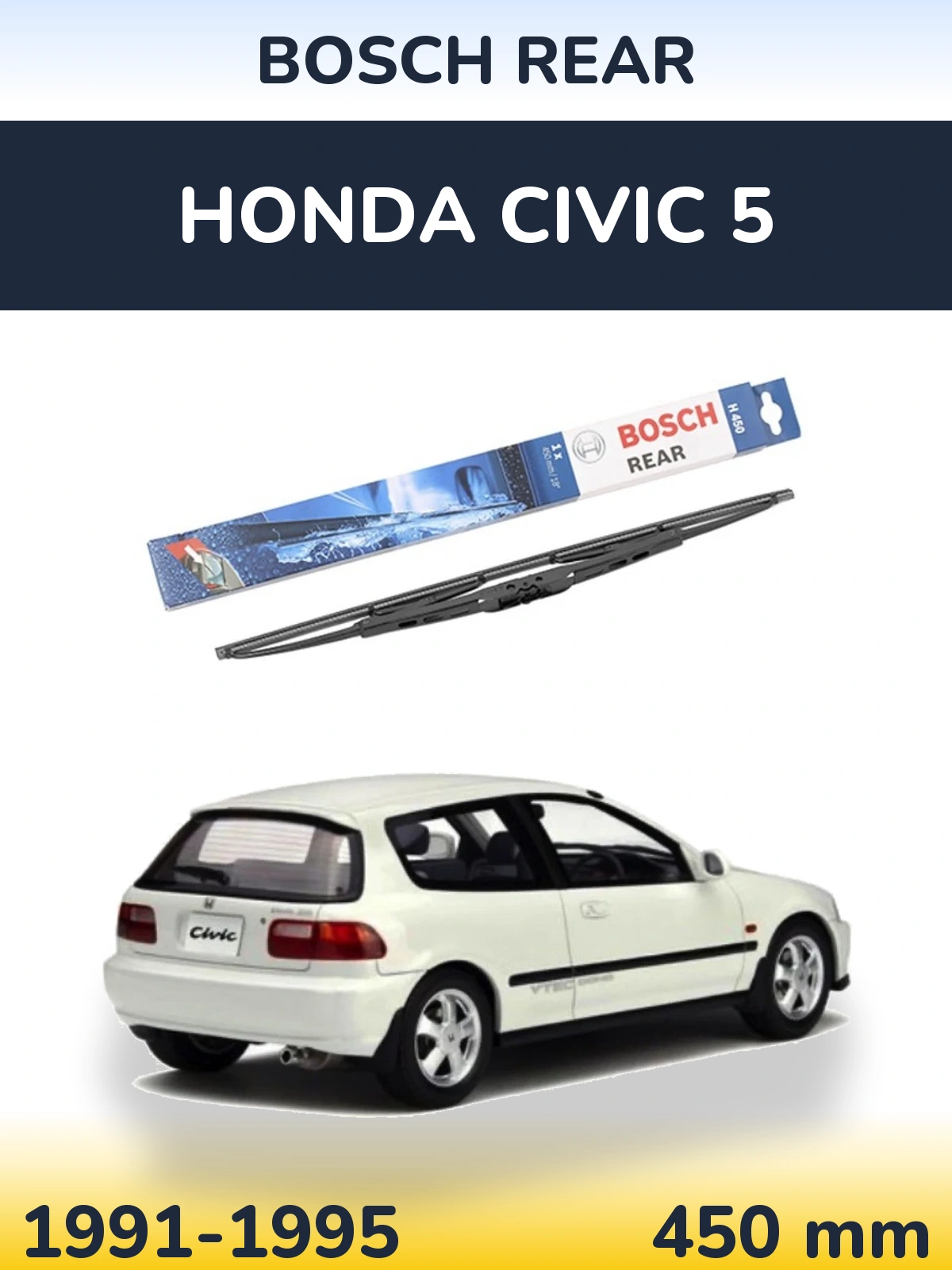 Rear wiper blade BOSCH Rear 450 mm for Honda Civic 5 1991-1995