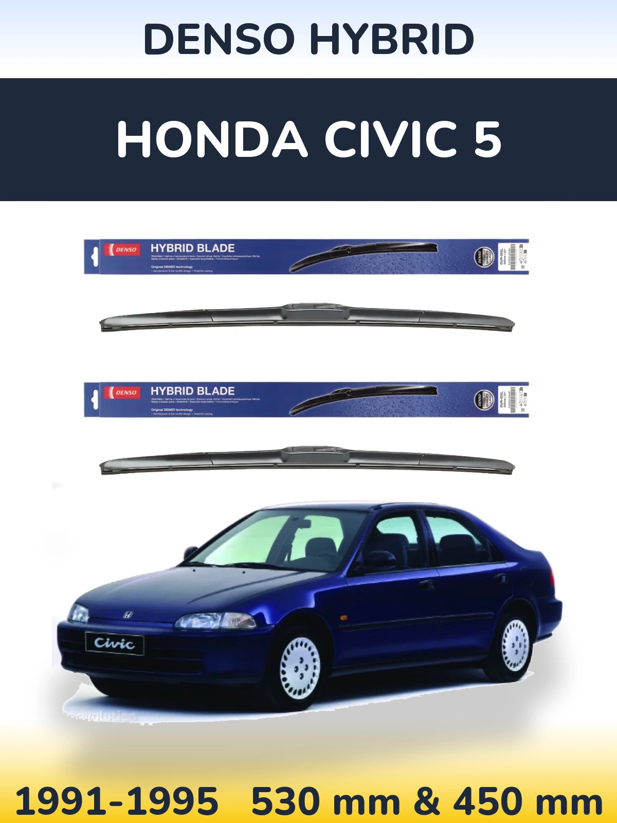Front wiper blade set Denso Hybrid 530 & 450 mm for Honda Civic 5 1991-1995
