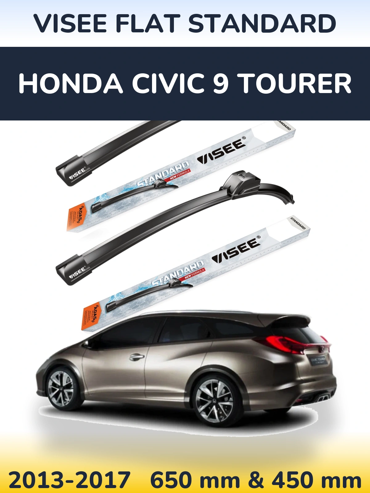 Front wiper blade set VISEE FLAT STANDARD 650 & 450 mm for Honda Civic 9 Tourer 2013-2017