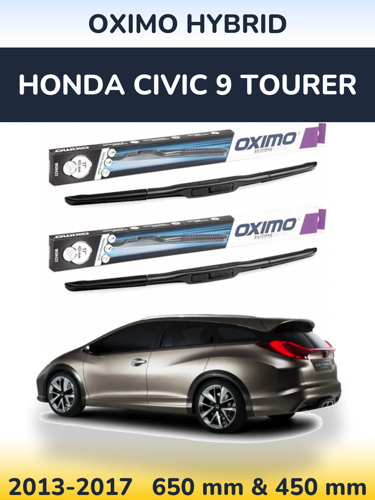 Front wiper blade set Oximo Hybrid 650 & 450 mm for Honda Civic 9 Tourer 2013-2017