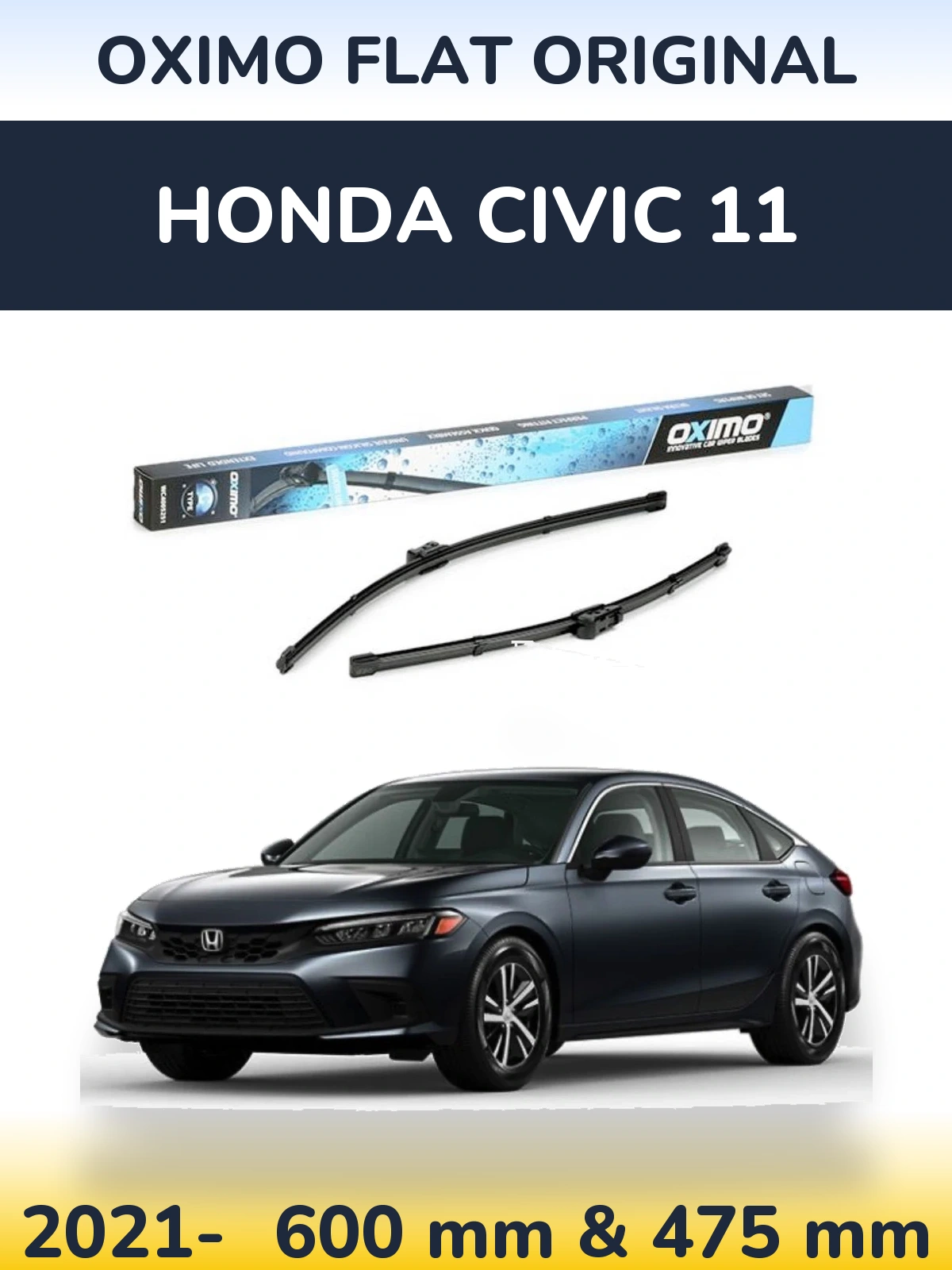 Front wiper blade set Oximo Flat Original 600 & 475 mm for Honda Civic 11 2021-2026