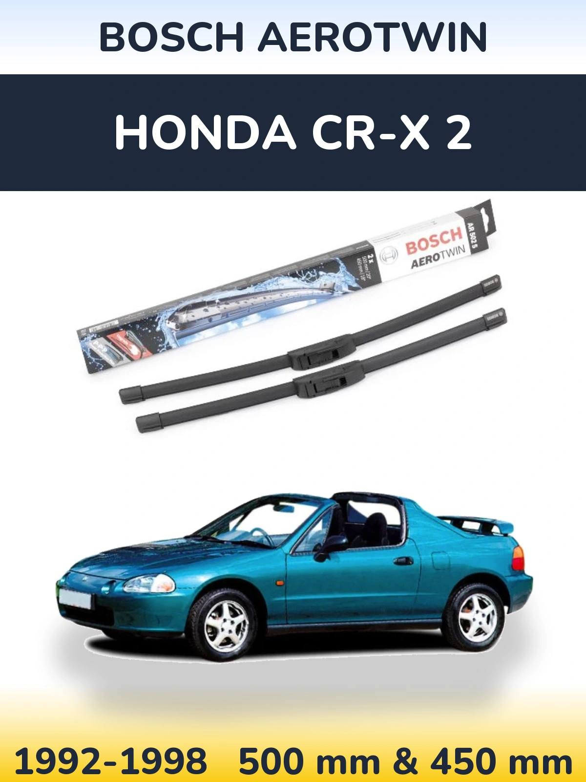 Front wiper blade set BOSCH AeroTwin 500 & 450 mm for Honda CR-X 2 1992-1998