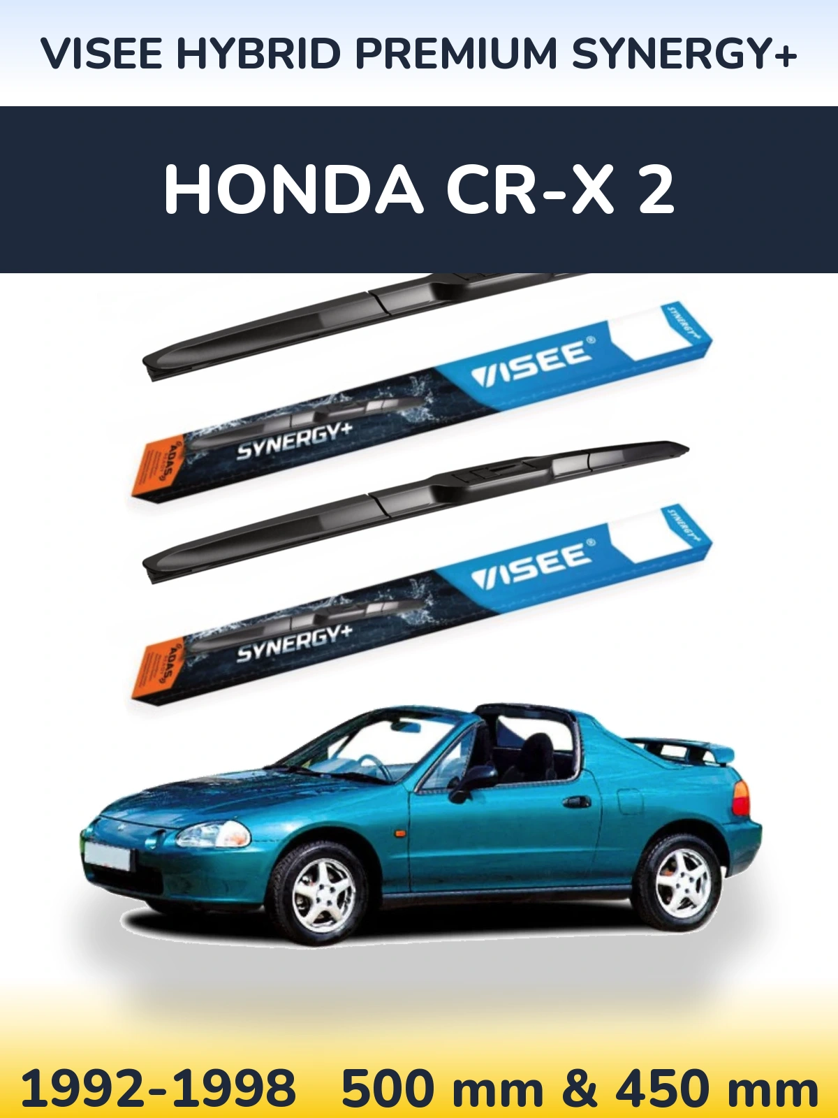 Front wiper blade set VISEE HYBRID PREMIUM SYNERGY+ 500 & 450 mm for Honda CR-X 2 1992-1998