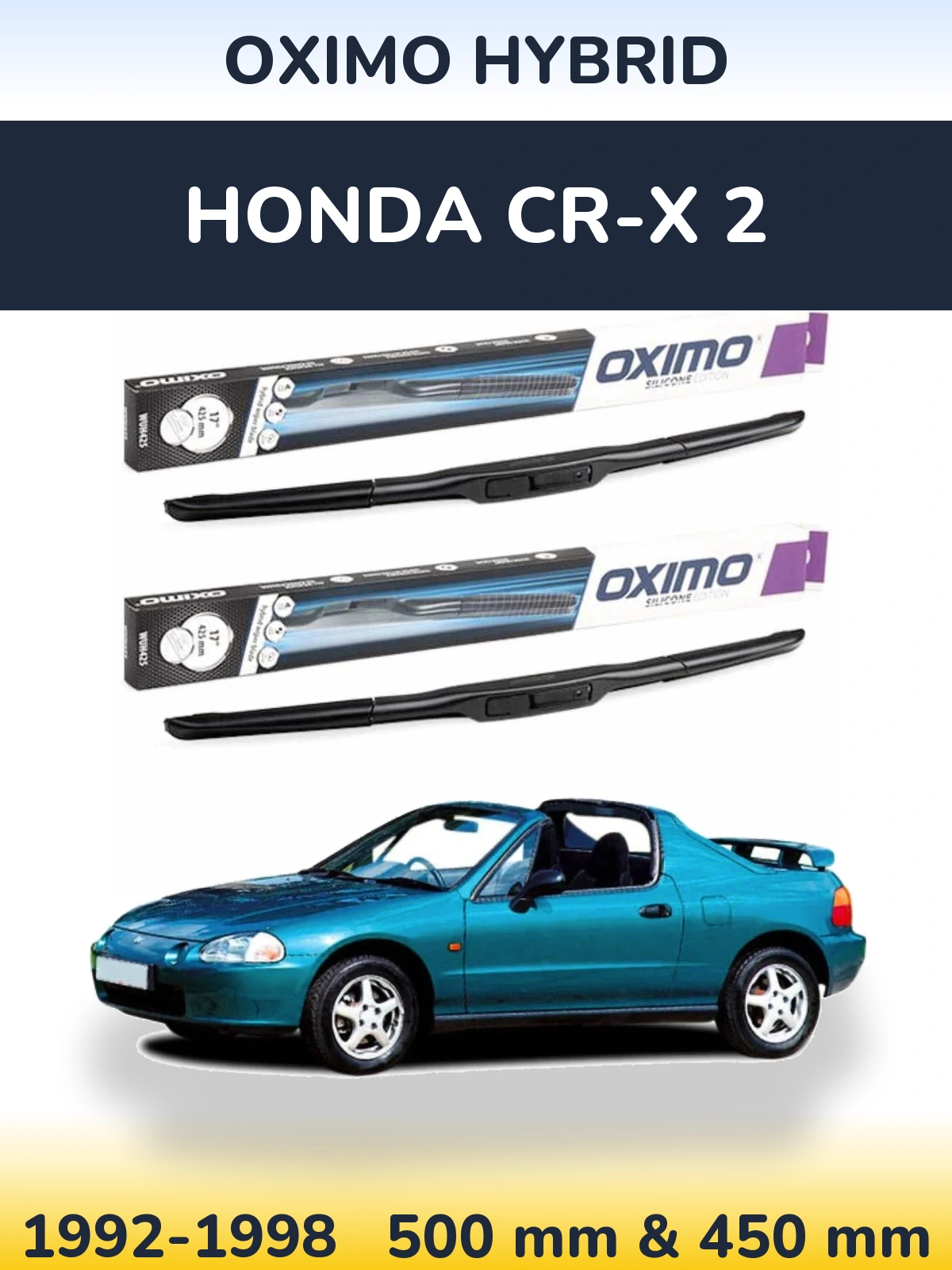 Front wiper blade set Oximo Hybrid 500 & 450 mm for Honda CR-X 2 1992-1998