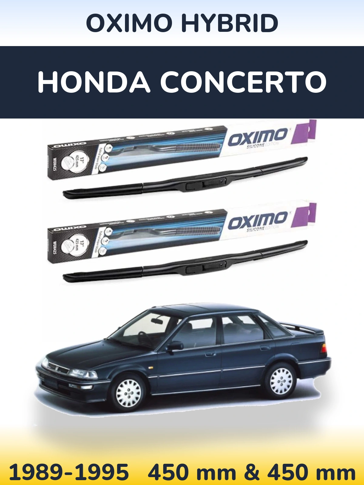 Front wiper blade set Oximo Hybrid 450 & 450 mm for Honda Concerto 1989-1995