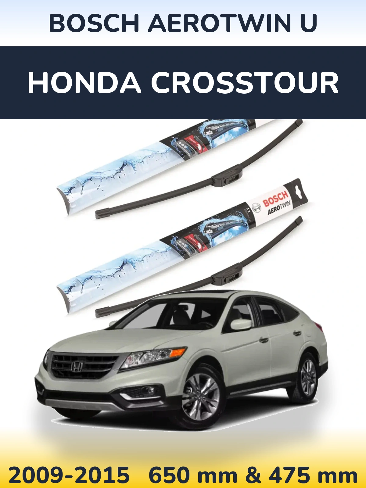 Front wiper blade set BOSCH AeroTwin U 650 & 475 mm for Honda Crosstour 2009-2015
