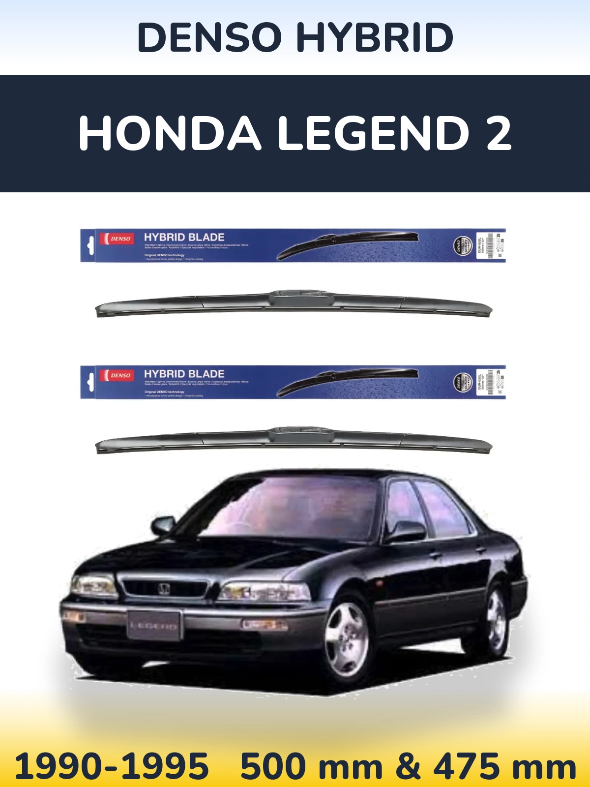 Front wiper blade set Denso Hybrid 500 & 475 mm for Honda Legend 2 1990-1995