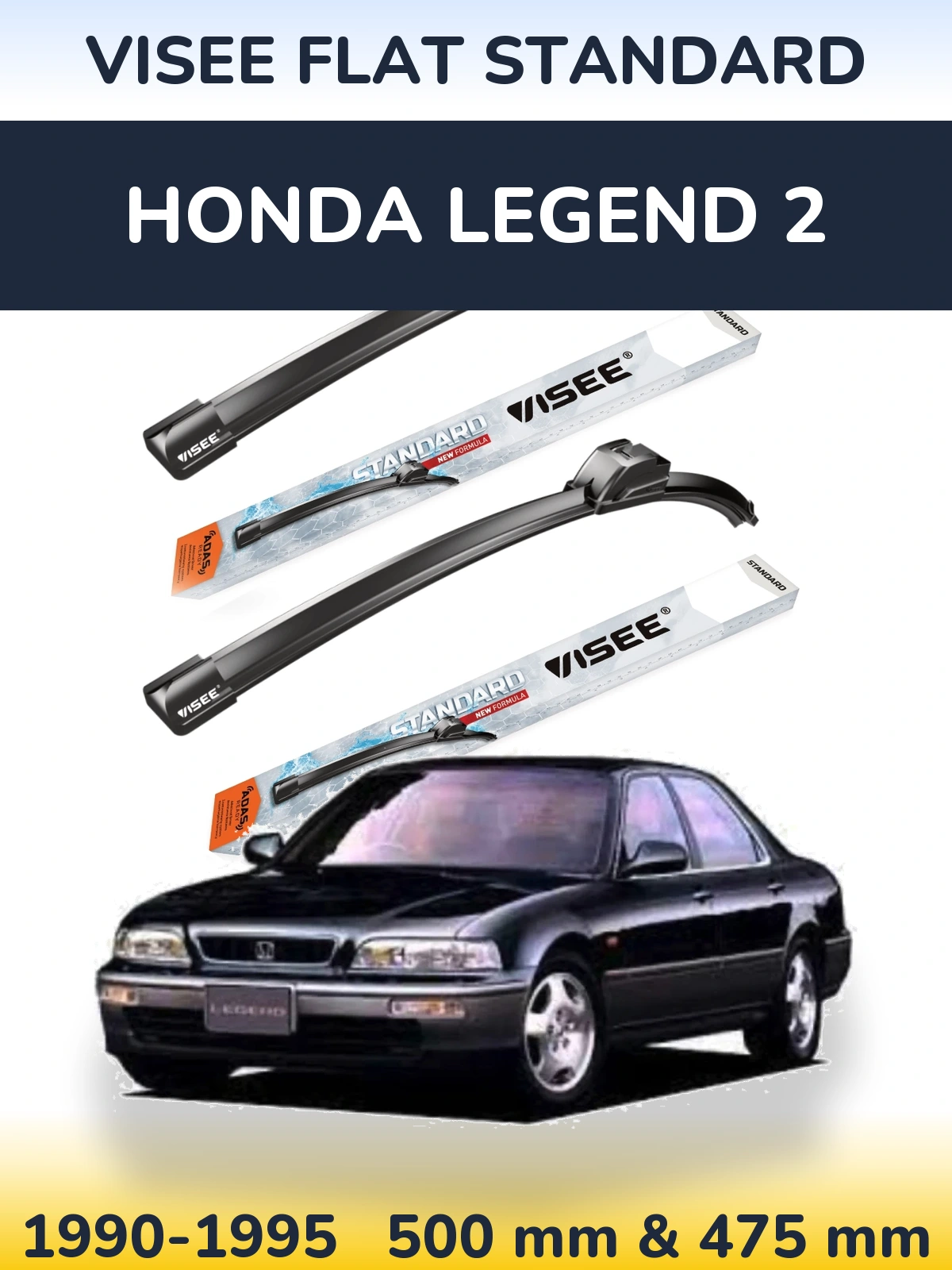 Front wiper blade set VISEE FLAT STANDARD 500 & 475 mm for Honda Legend 2 1990-1995