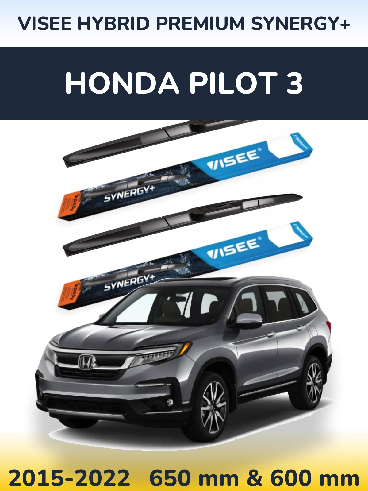 Front wiper blade set VISEE HYBRID PREMIUM SYNERGY+ 650 & 600 mm for Honda Pilot 3 2015-2022