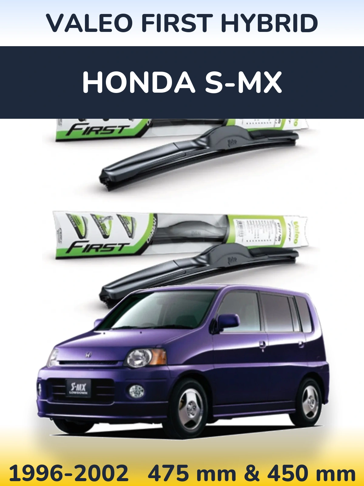 Front wiper blade set Valeo First Hybrid 475 & 450 mm for Honda S-MX 1996-2002
