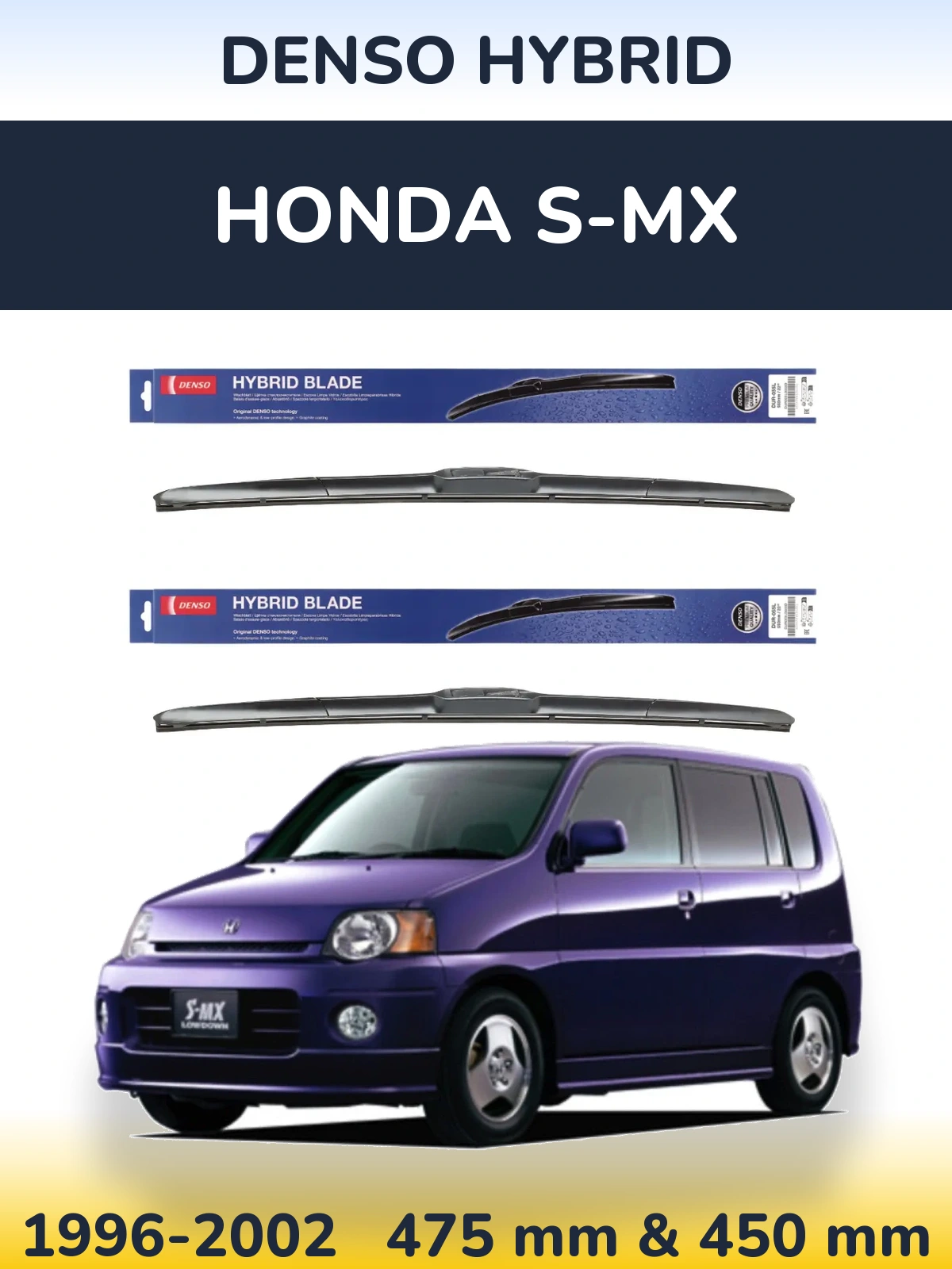 Front wiper blade set Denso Hybrid 475 & 450 mm for Honda S-MX 1996-2002