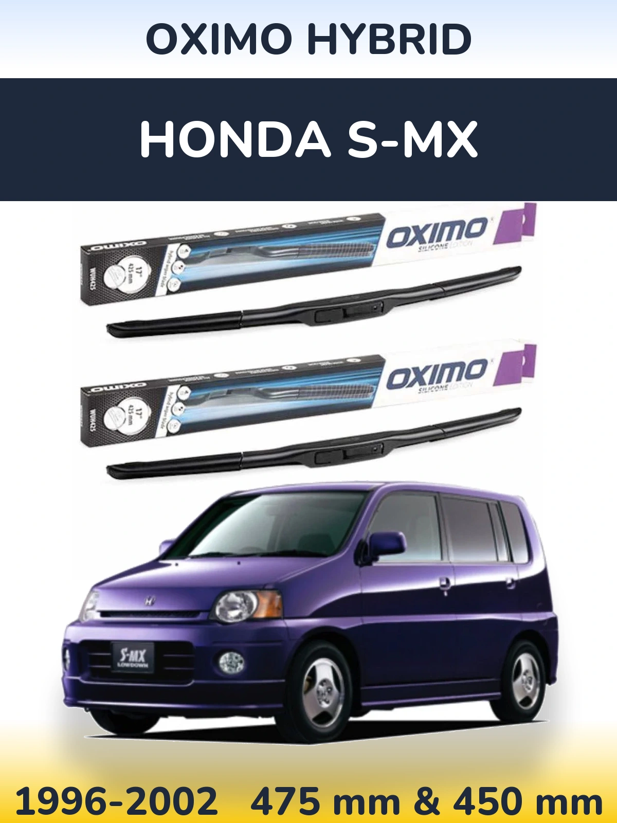 Front wiper blade set Oximo Hybrid 475 & 450 mm for Honda S-MX 1996-2002