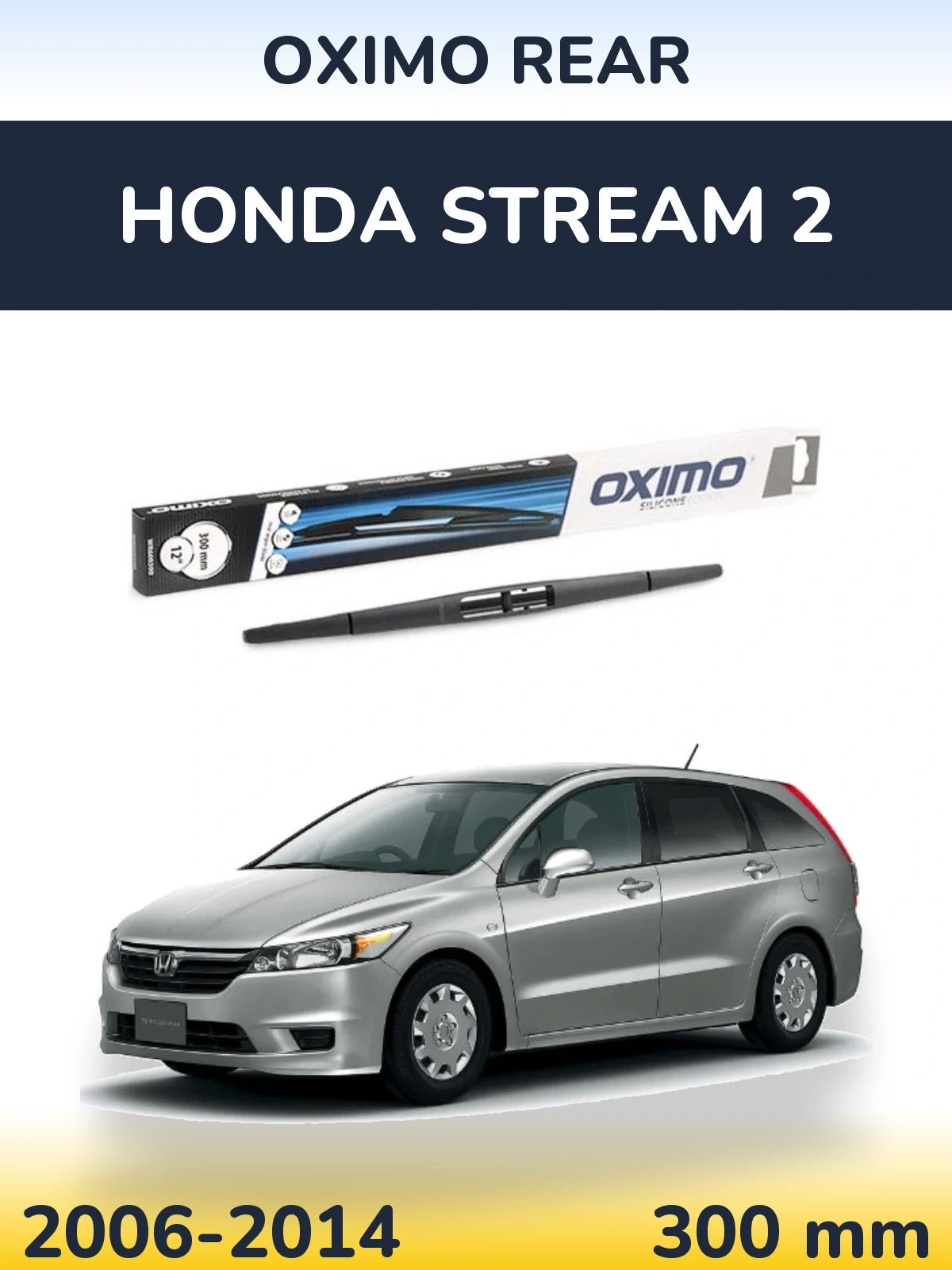 Rear wiper blade Oximo Rear 300 mm for Honda Stream 2 2006-2014