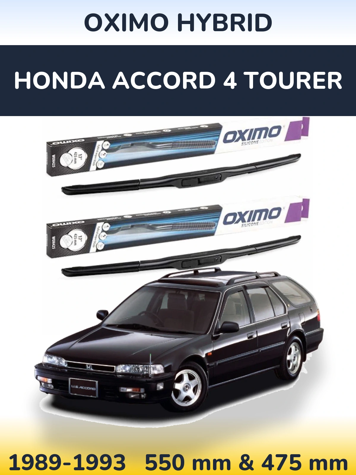 Комплект передніх щіток Oximo Hybrid 550 & 475 мм для Honda Accord 4 Tourer 1989-1993