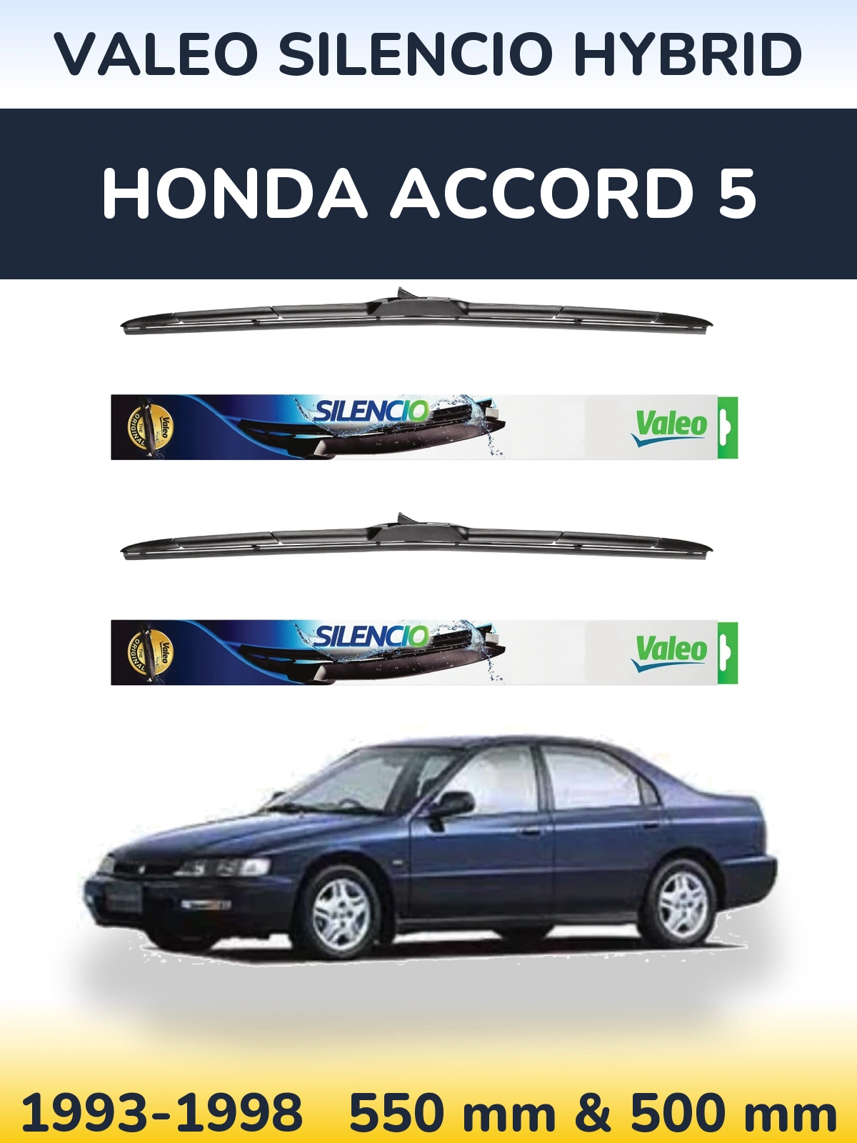 Комплект передніх щіток Valeo Silencio Hybrid 550 & 500 мм для Honda Accord 5 1993-1998