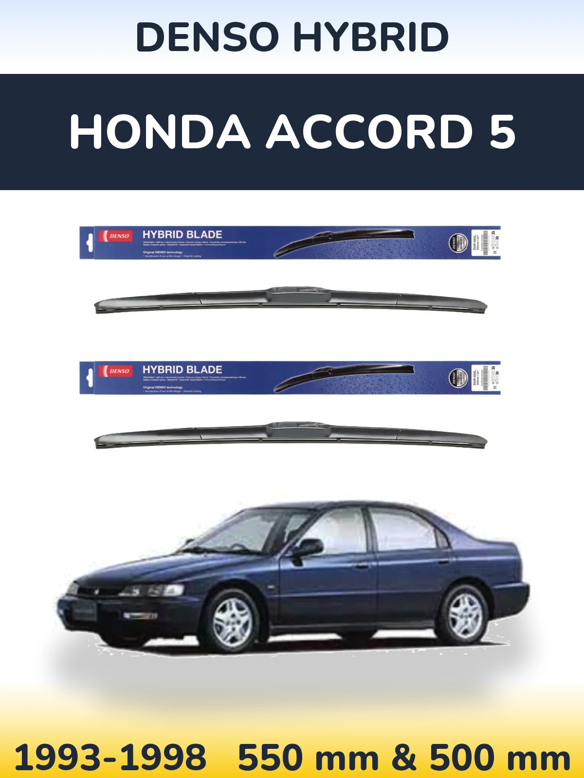 Front wiper blade set Denso Hybrid 550 & 500 mm for Honda Accord 5 1993-1998