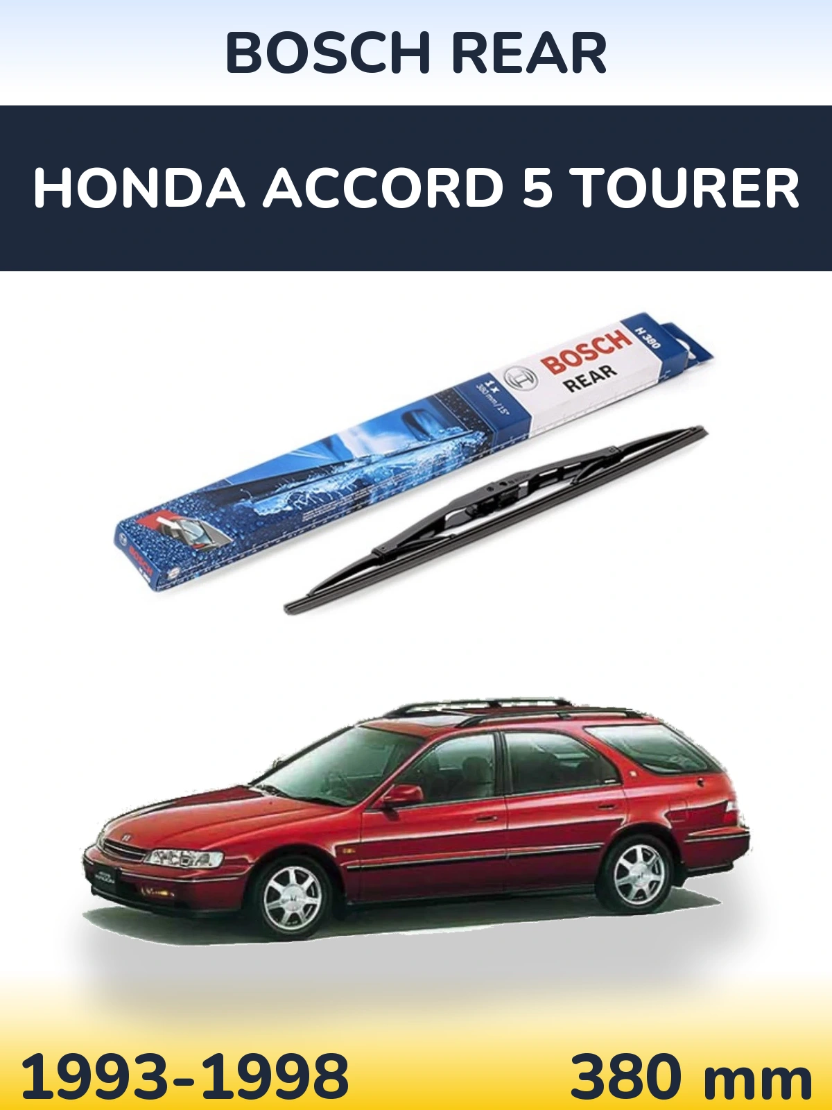 Rear wiper blade BOSCH Rear 380 mm for Honda Accord 5 Tourer 1993-1998
