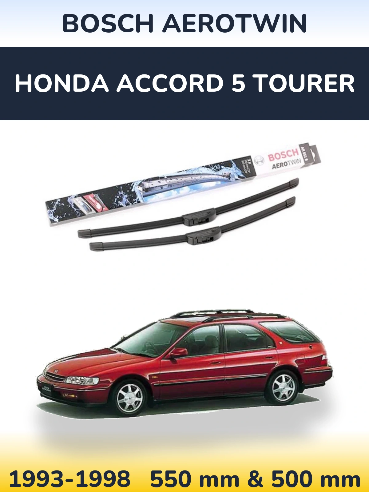 Комплект передних дворников BOSCH AeroTwin 550 & 500 мм для Honda Accord 5 Tourer 1993-1998