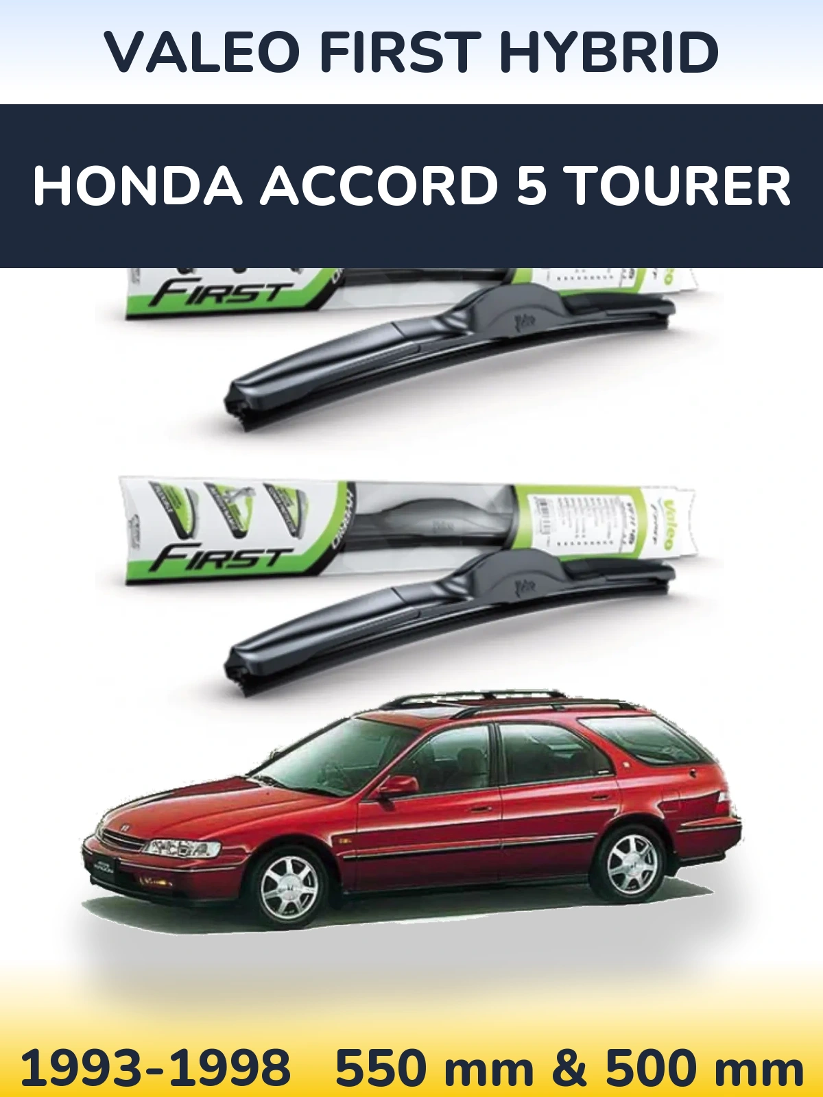 Комплект передних дворников Valeo First Hybrid 550 & 500 мм для Honda Accord 5 Tourer 1993-1998