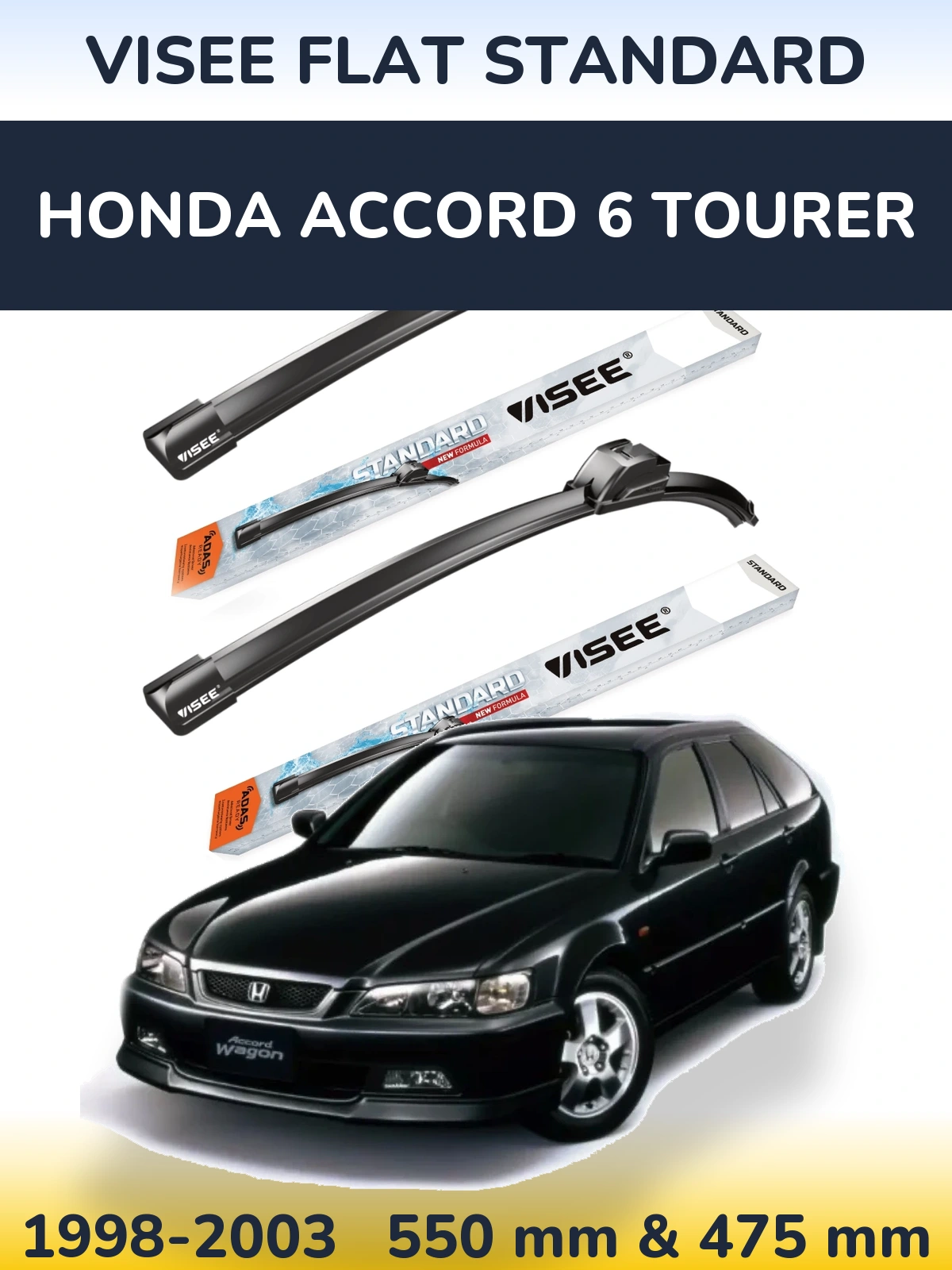 Front wiper blade set VISEE FLAT STANDARD 550 & 475 mm for Honda Accord 6 Tourer 1998-2003