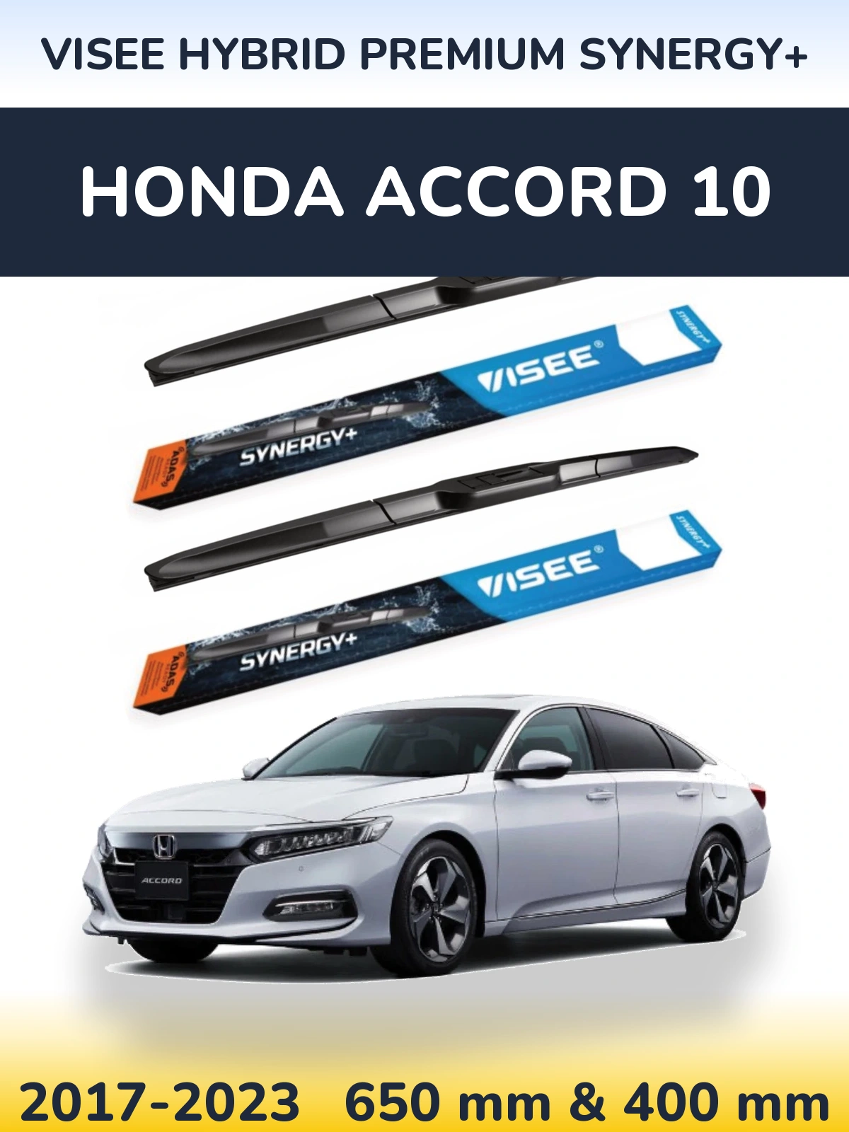 Front wiper blade set VISEE HYBRID PREMIUM SYNERGY+ 650 & 400 mm for Honda Accord 10 2017-2023