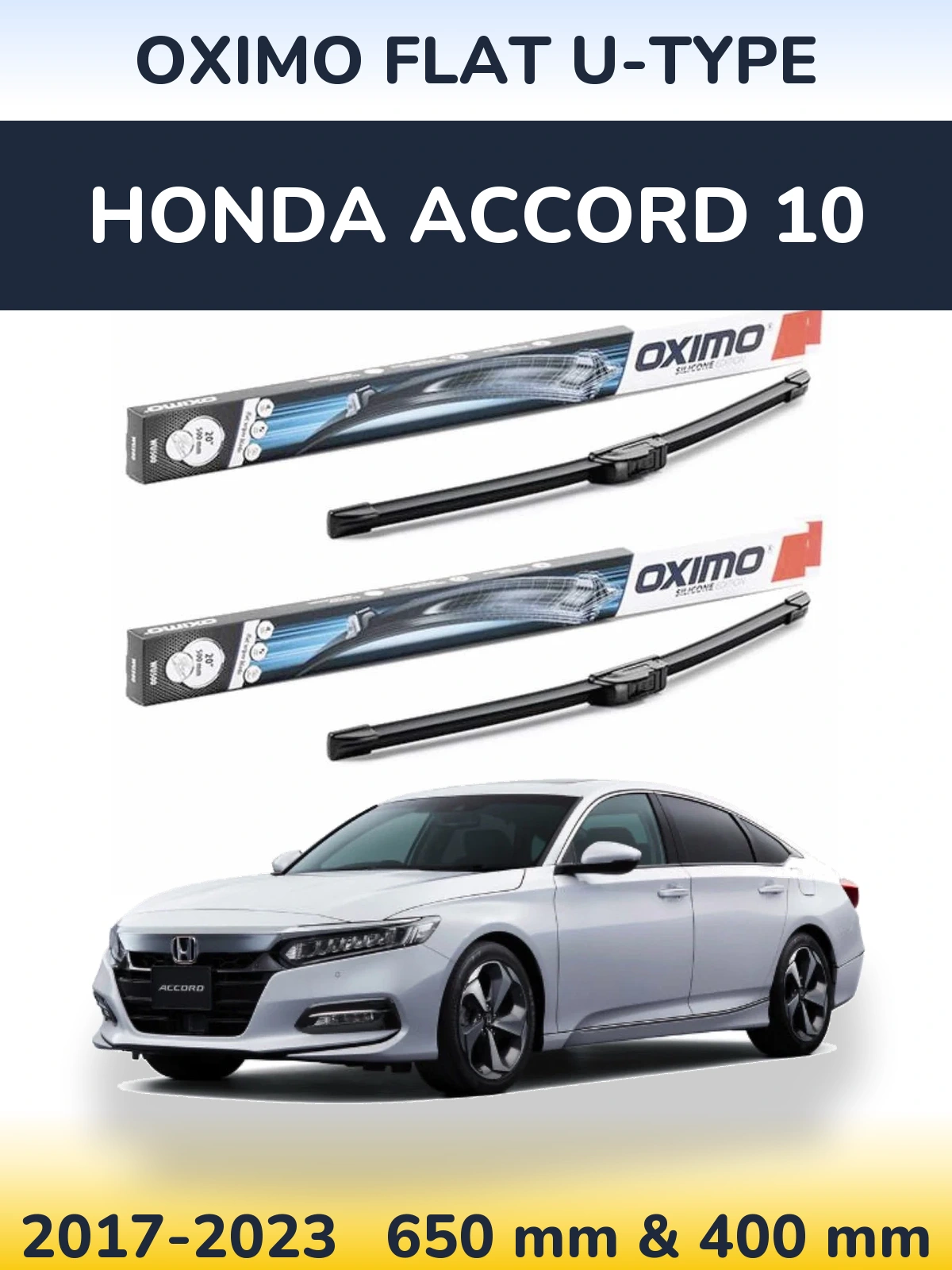 Front wiper blade set Oximo Flat U-type 650 & 400 mm for Honda Accord 10 2017-2023