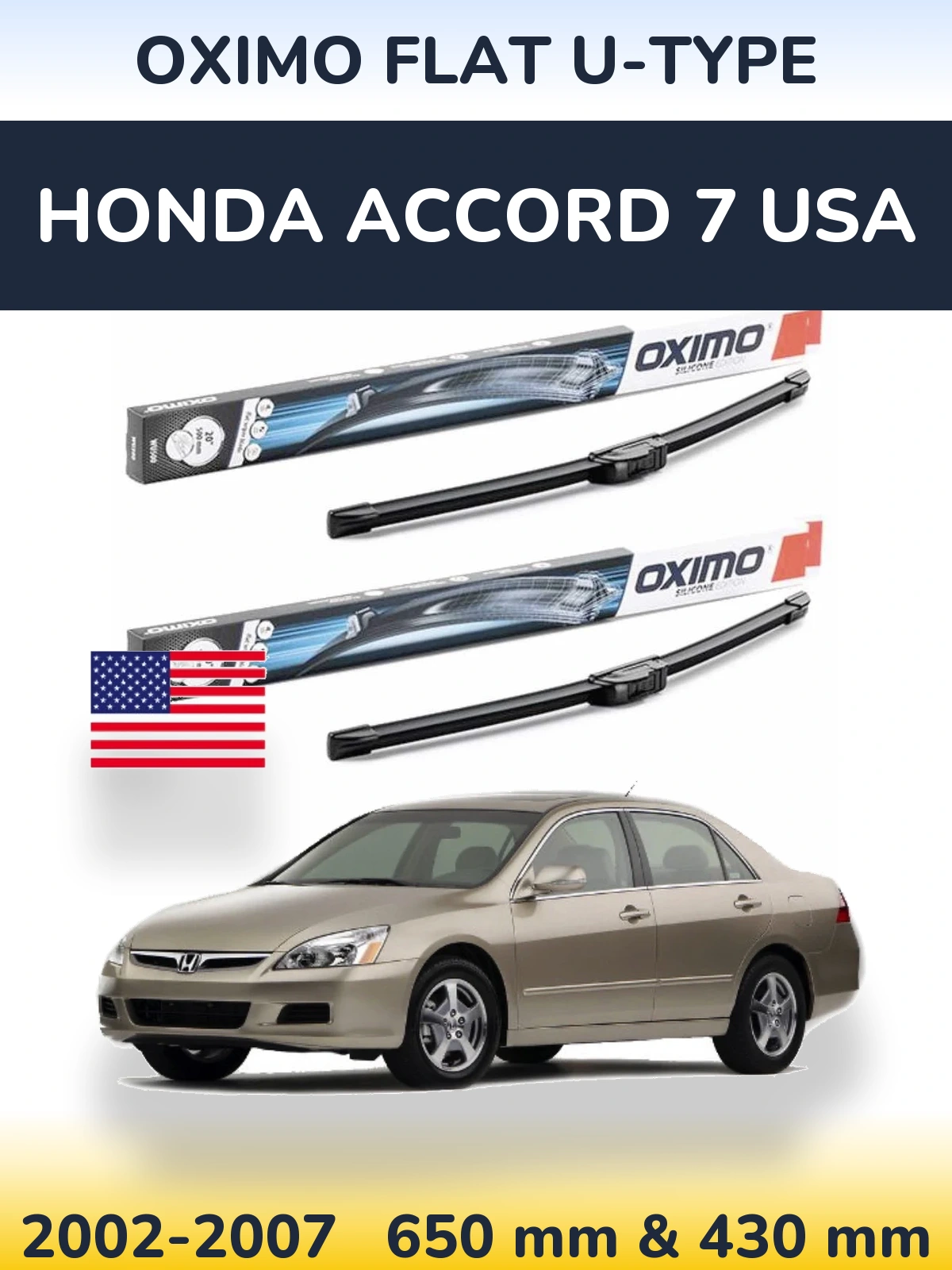 Front wiper blade set Oximo Flat U-type 650 & 430 mm for Honda Accord 7 USA 2002-2007