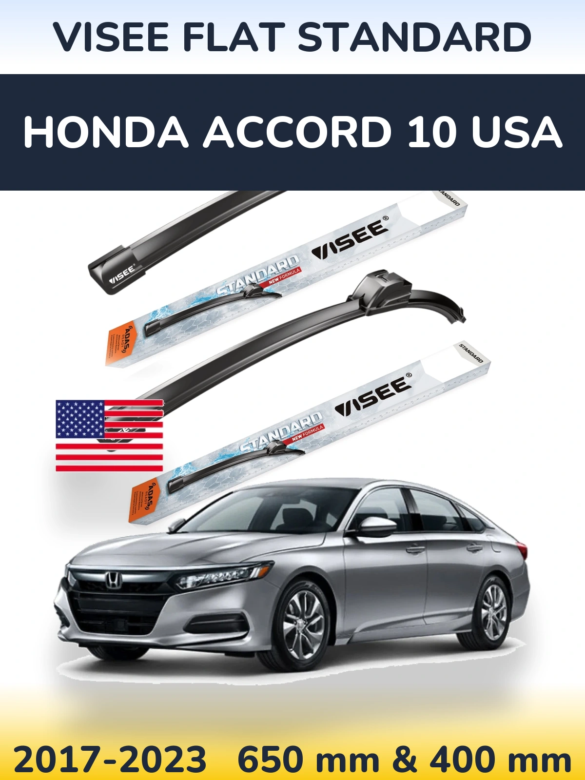 Front wiper blade set VISEE FLAT STANDARD 650 & 400 mm for Honda Accord 10 USA 2017-2023