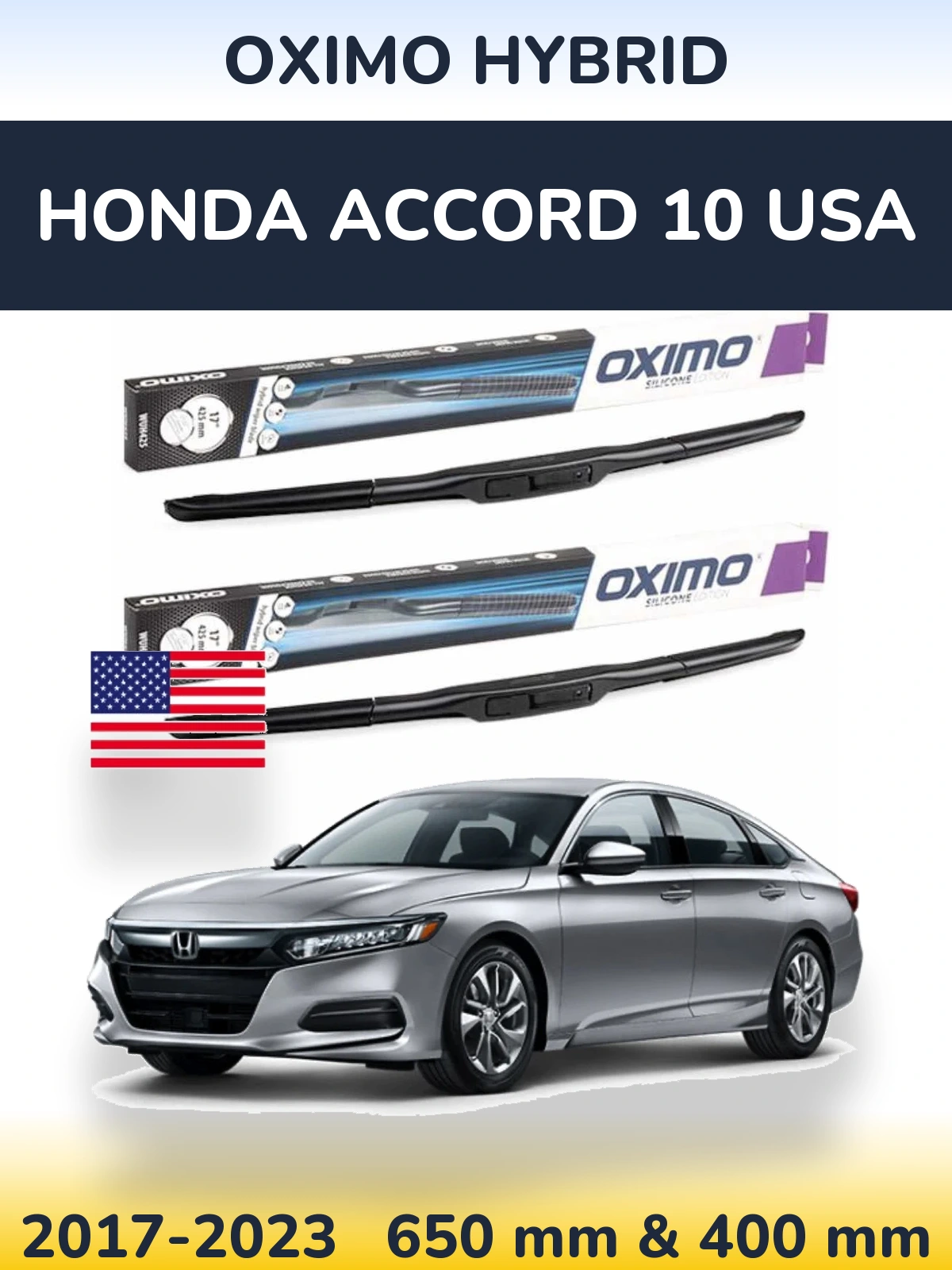 Front wiper blade set Oximo Hybrid 650 & 400 mm for Honda Accord 10 USA 2017-2023