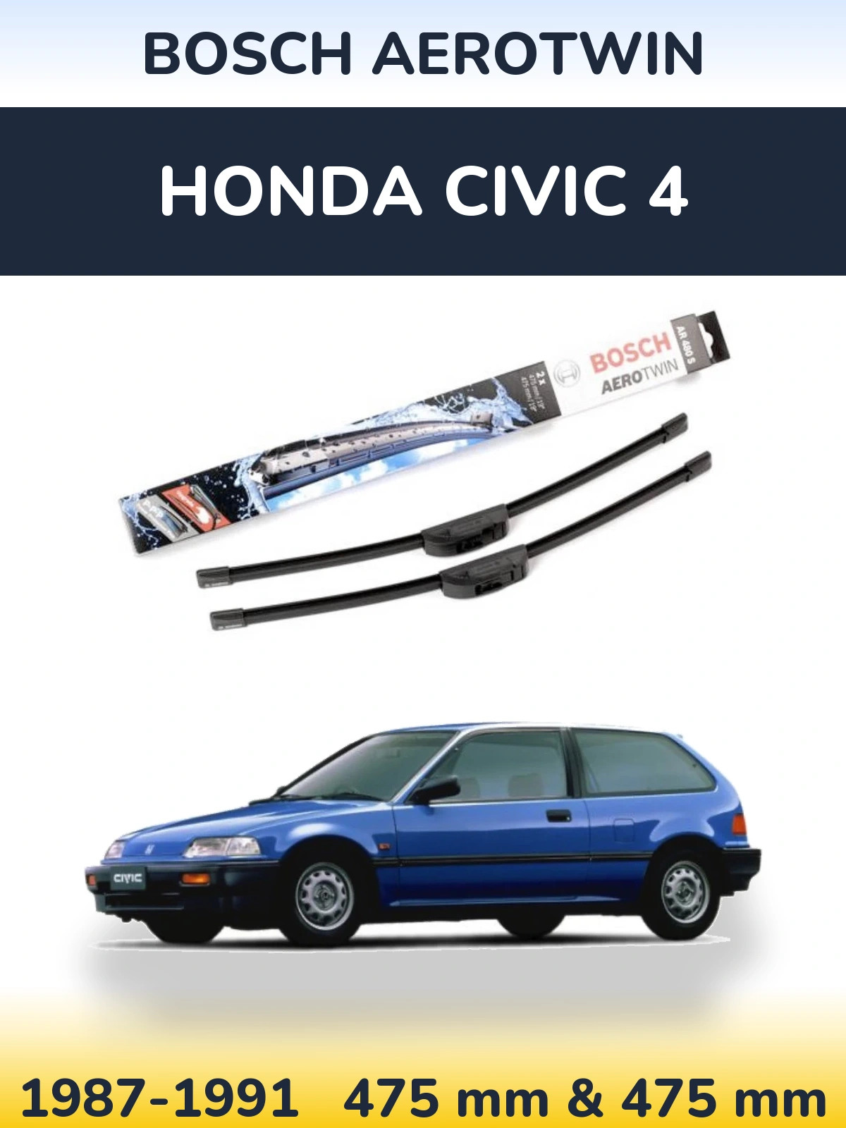 Front wiper blade set BOSCH AeroTwin 475 & 475 mm for Honda Civic 4 1987-1991