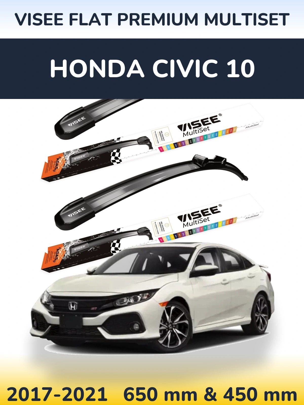 Front wiper blade set VISEE FLAT PREMIUM MultiSet 650 & 450 mm for Honda Civic 10 2017-2021
