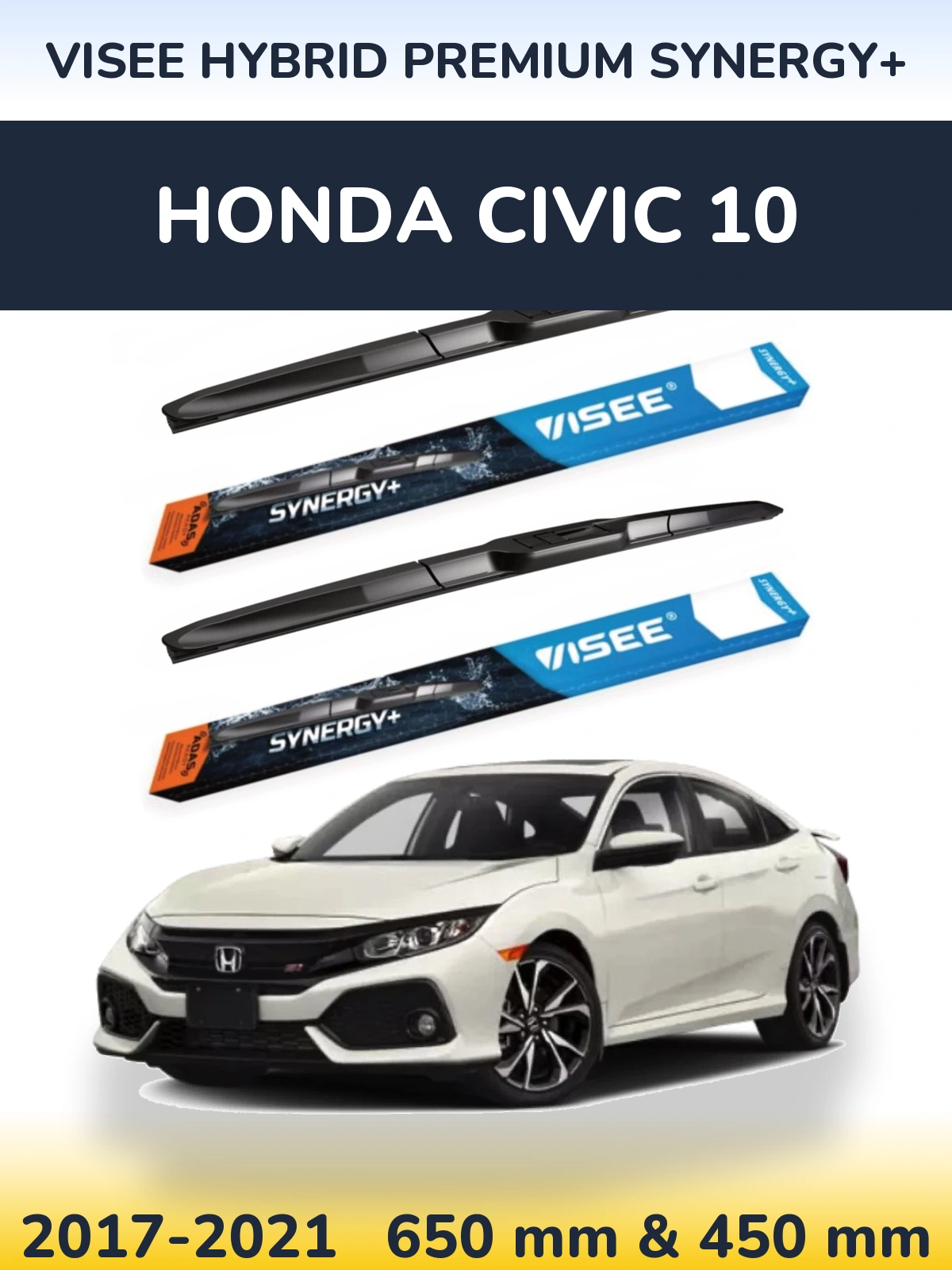 Front wiper blade set VISEE HYBRID PREMIUM SYNERGY+ 650 & 450 mm for Honda Civic 10 2017-2021