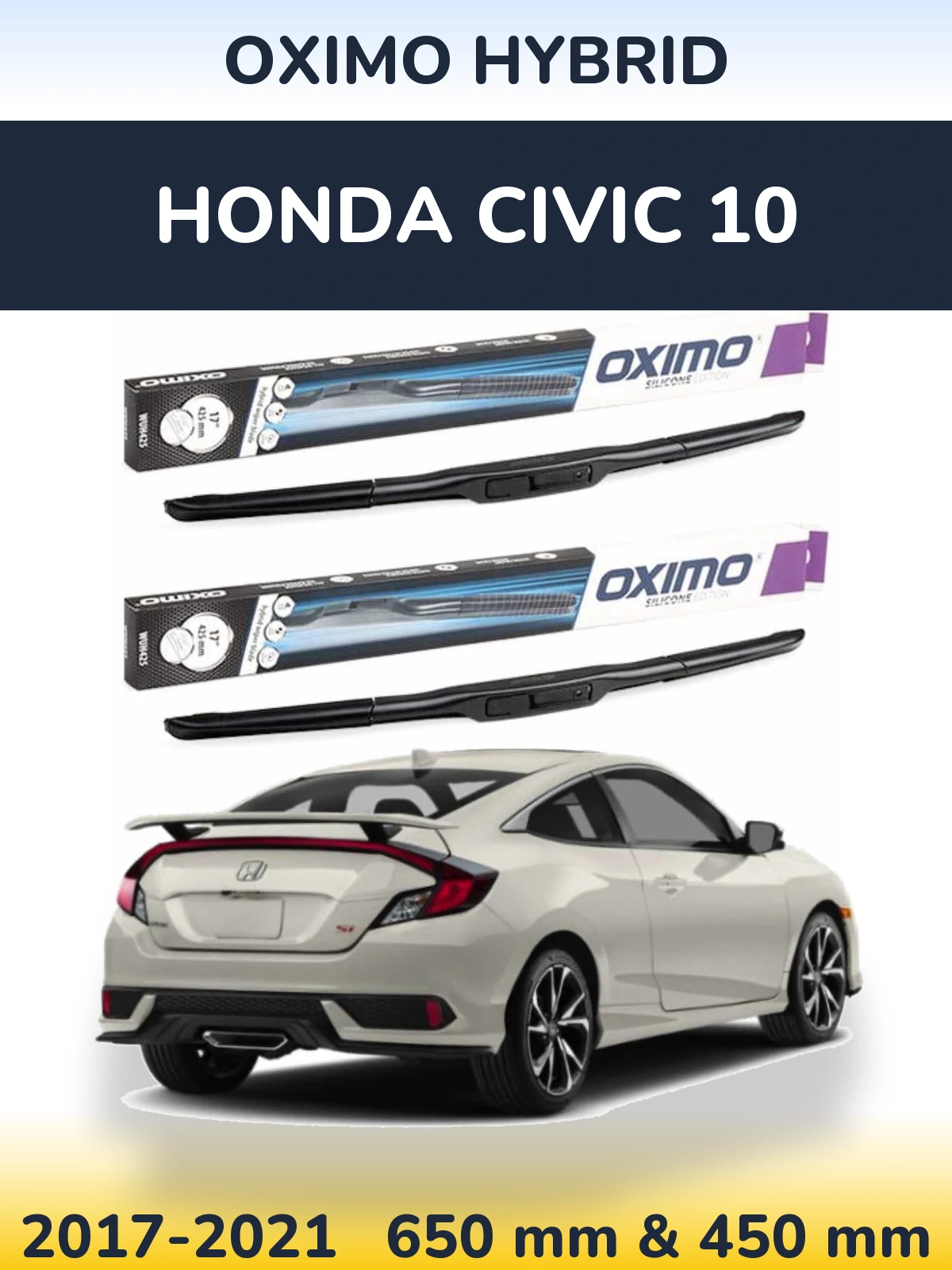 Front wiper blade set Oximo Hybrid 650 & 450 mm for Honda Civic 10 2017-2021