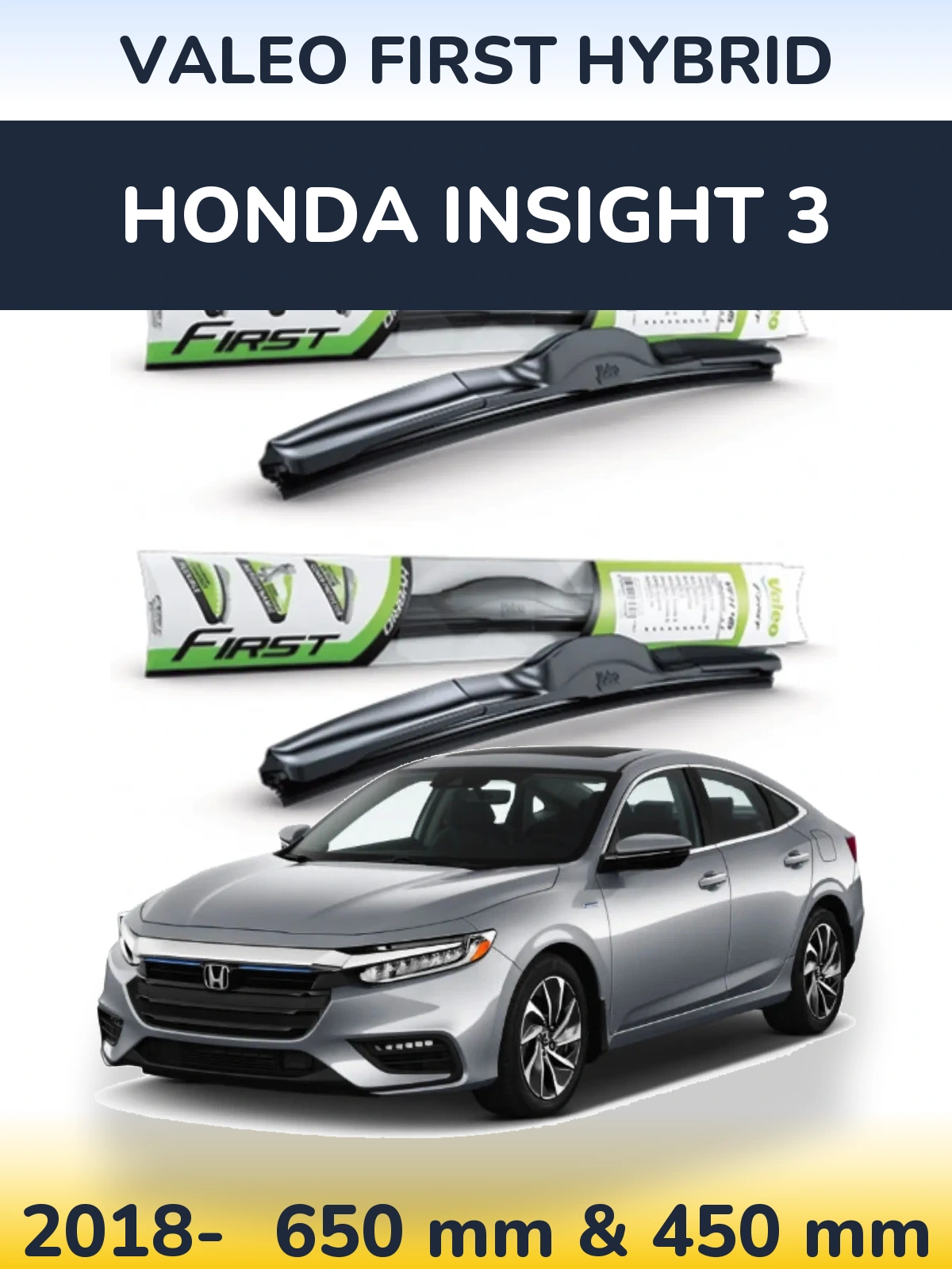 Комплект передніх щіток Valeo First Hybrid 650 & 450 мм для Honda Insight 3 2018-2026