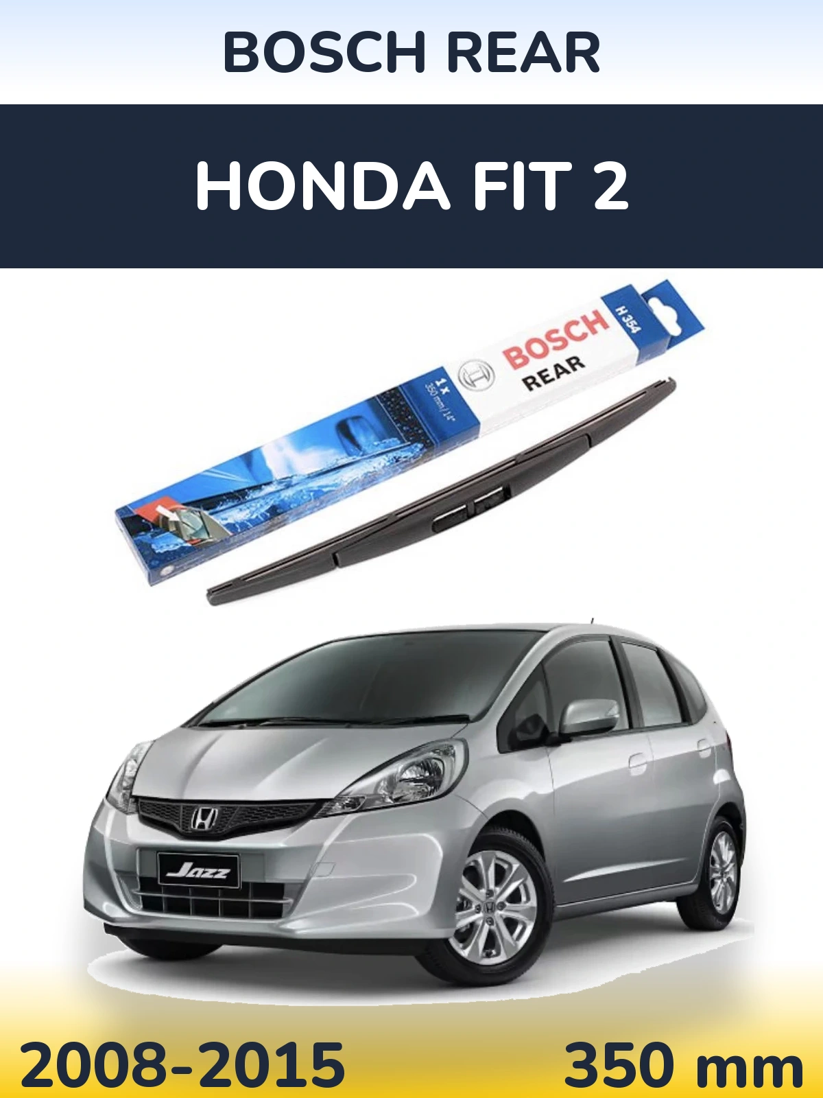 Задня щітка BOSCH Rear 350 мм для Honda Fit 2 2008-2015