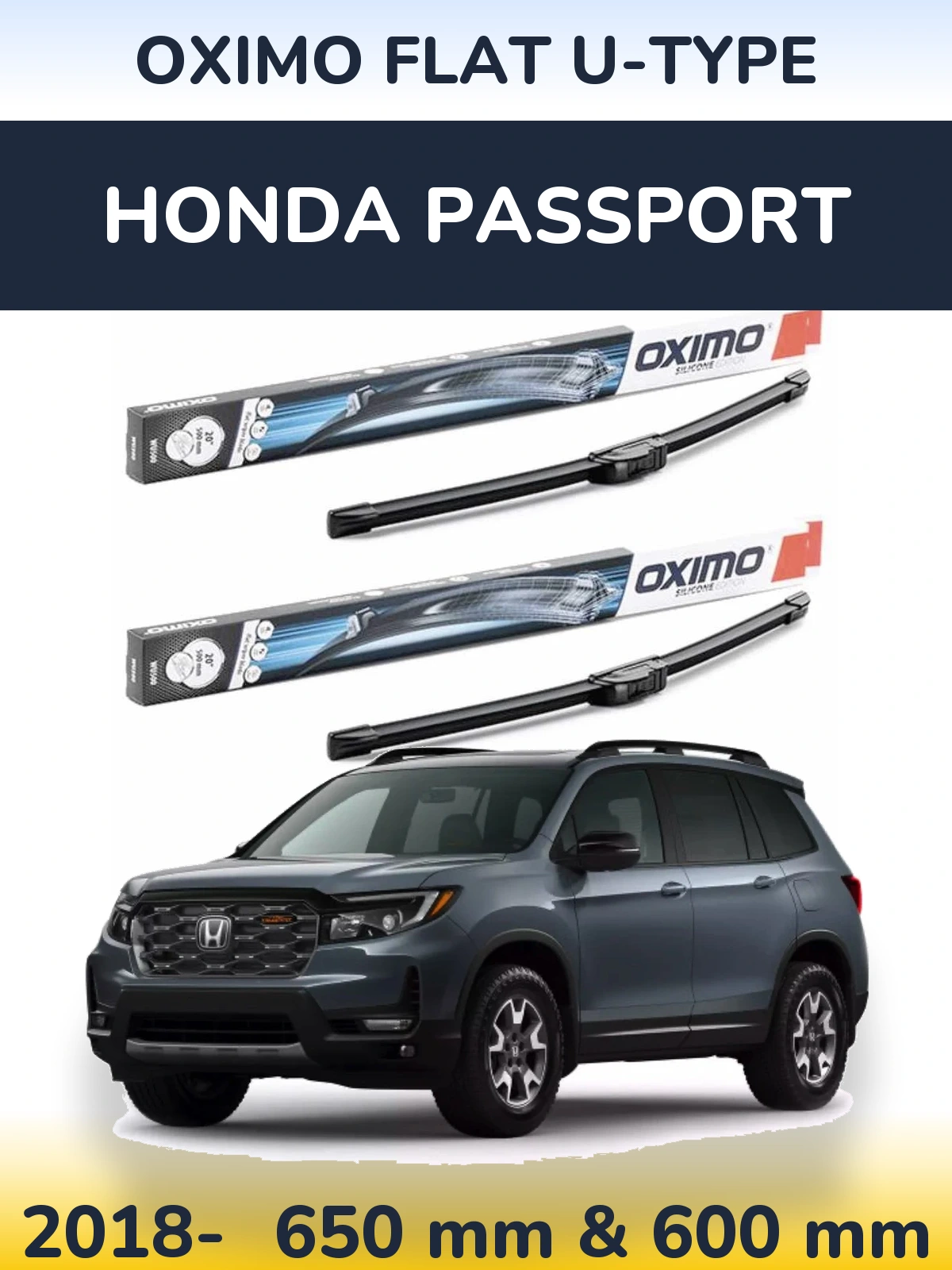 Front wiper blade set Oximo Flat U-type 650 & 600 mm for Honda Passport 2018-2026