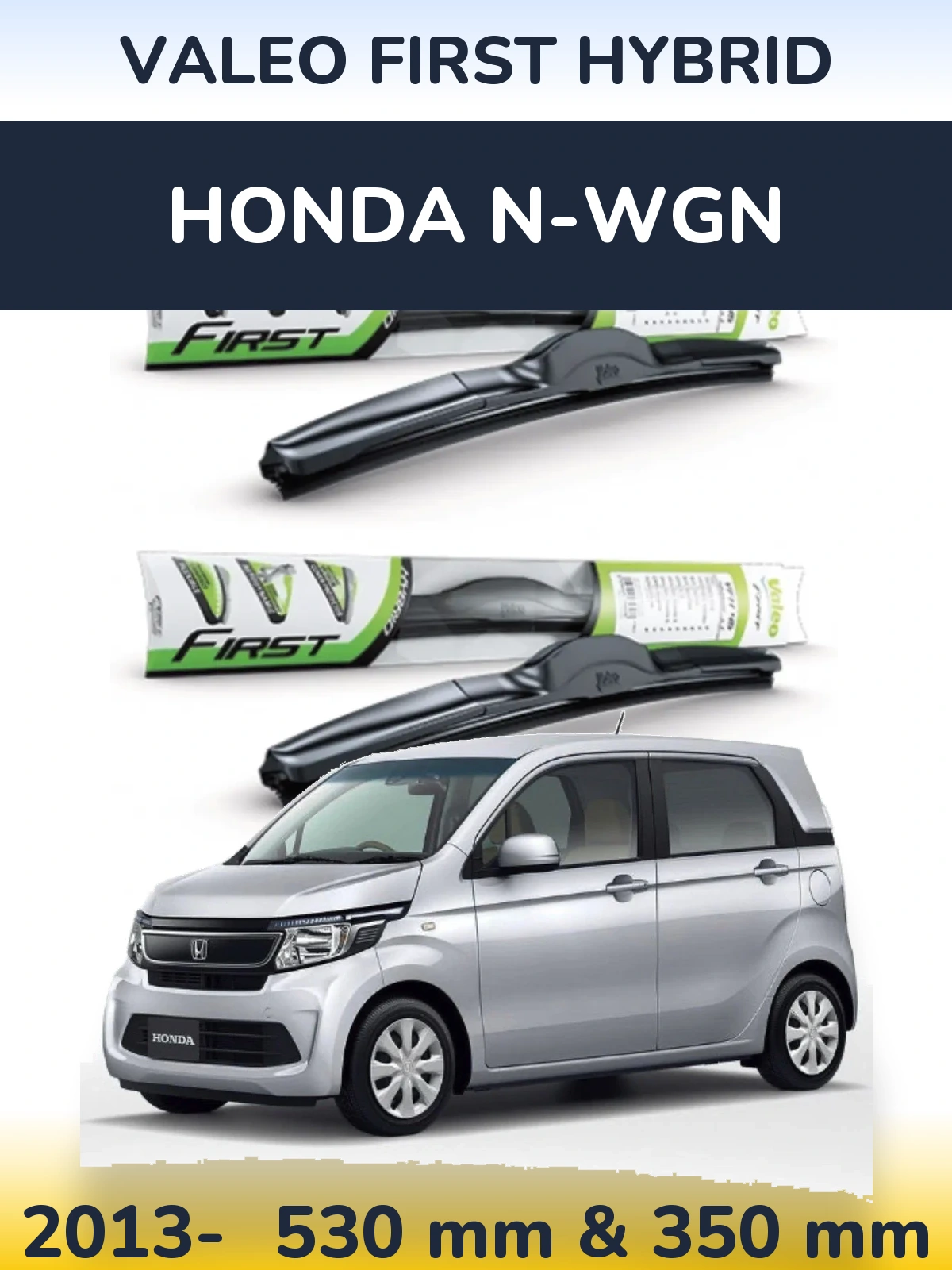 Комплект передніх щіток Valeo First Hybrid 530 & 350 мм для Honda N-wgn 2013-2026