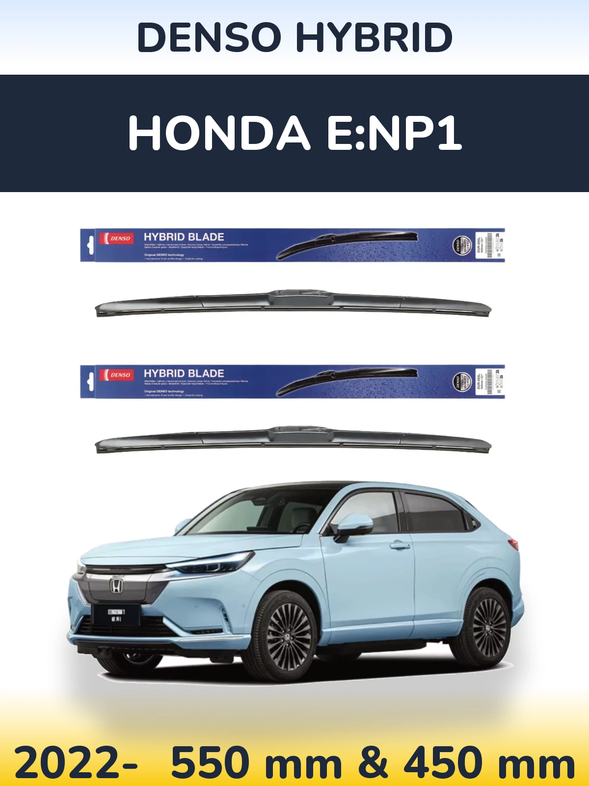 Front wiper blade set Denso Hybrid 550 & 450 mm for Honda e:NP1 2022-2026