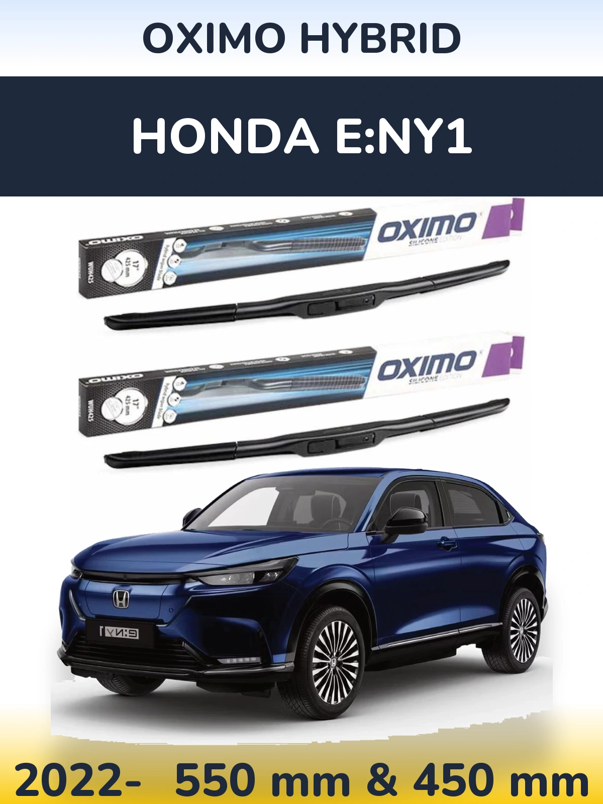 Front wiper blade set Oximo Hybrid 550 & 450 mm for Honda e:Ny1 2022-2026