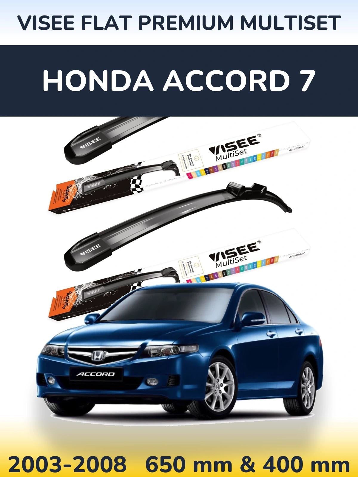 Комплект передніх щіток VISEE FLAT PREMIUM MultiSet 650 & 400 мм для Honda Accord 7 2003-2008