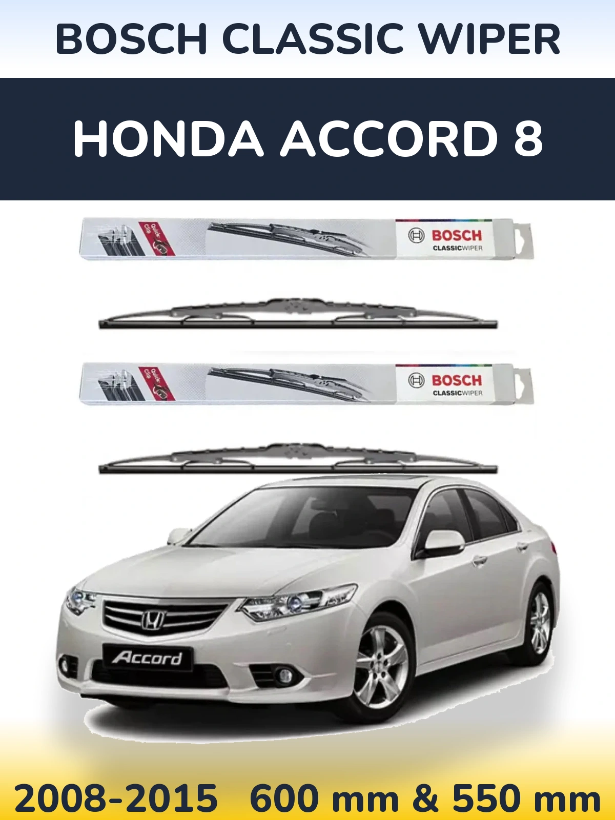 Front wiper blade set BOSCH Classic Wiper 600 & 550 mm for Honda Accord 8 2008-2015