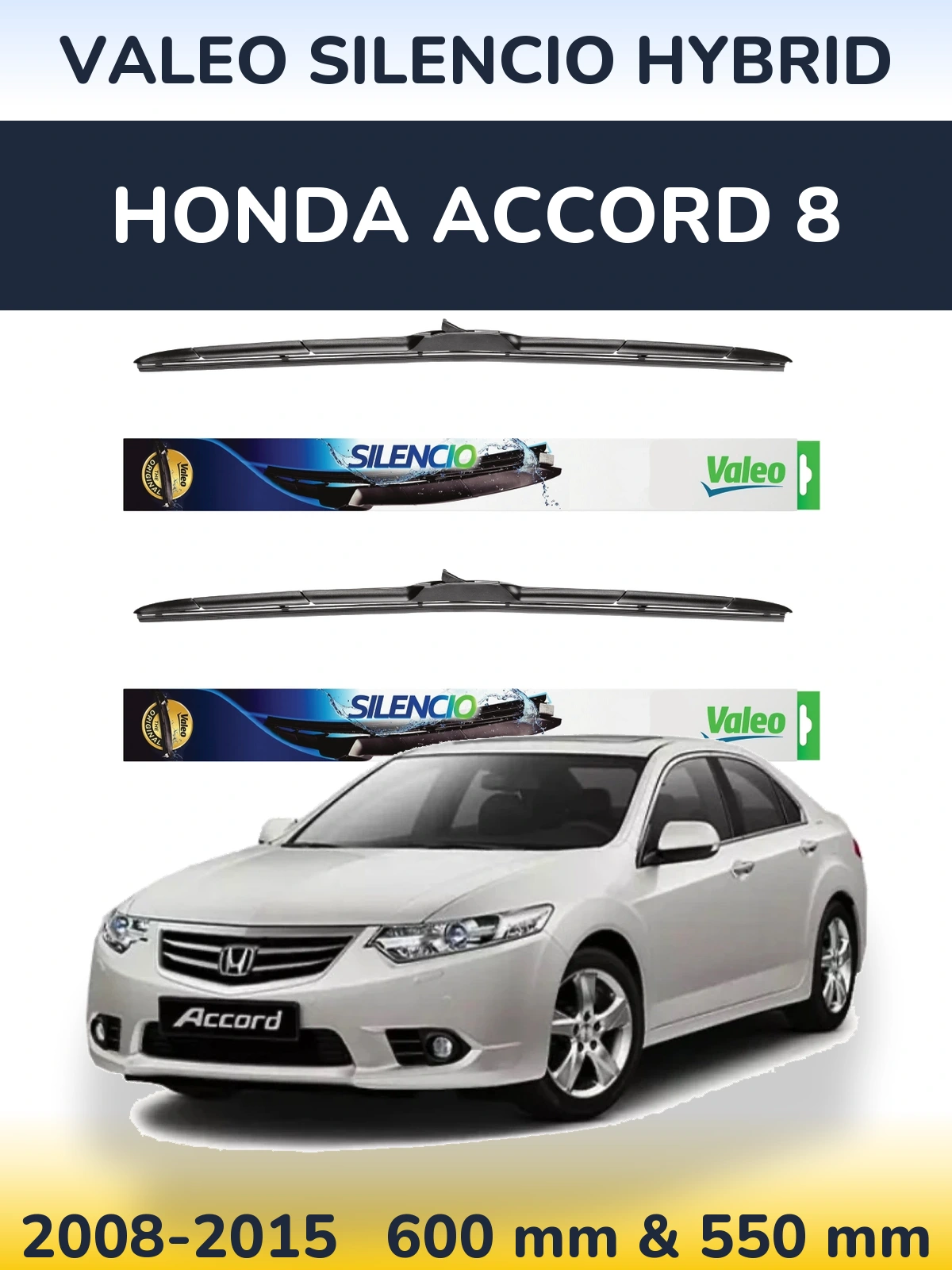 Комплект передніх щіток Valeo Silencio Hybrid 600 & 550 мм для Honda Accord 8 2008-2015