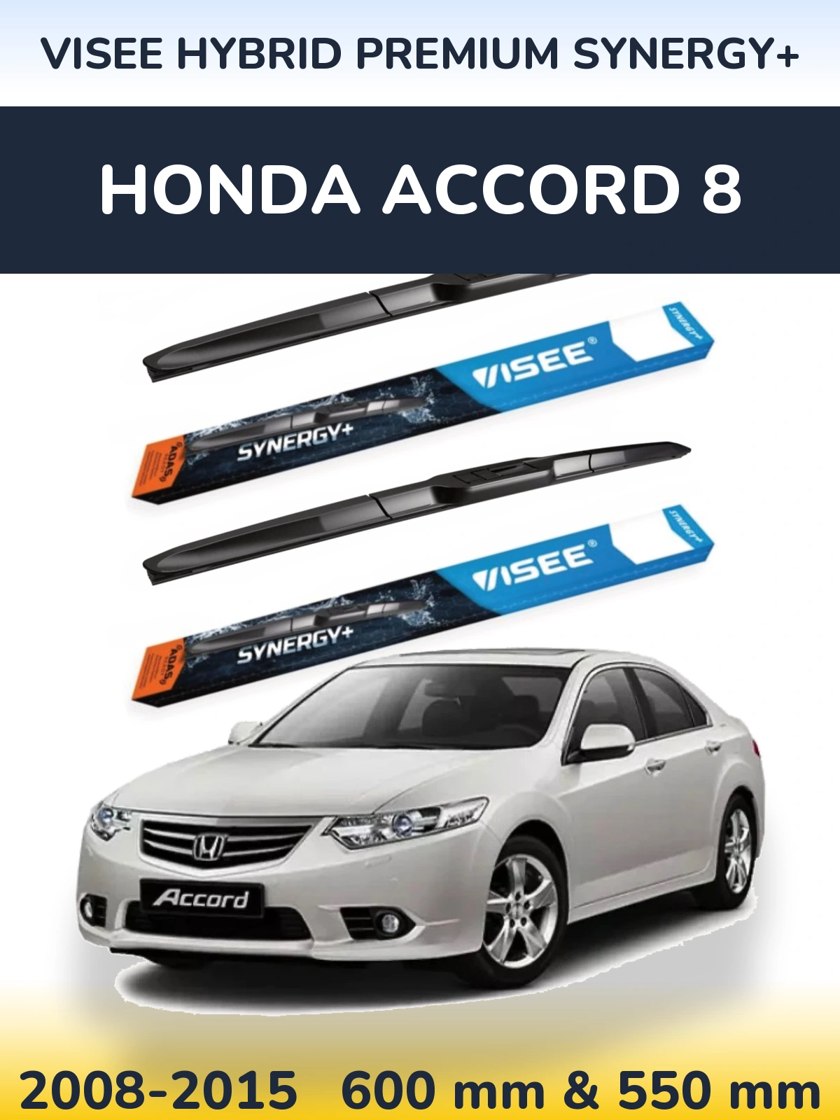 Комплект передніх щіток VISEE HYBRID PREMIUM SYNERGY+ 600 & 550 мм для Honda Accord 8 2008-2015