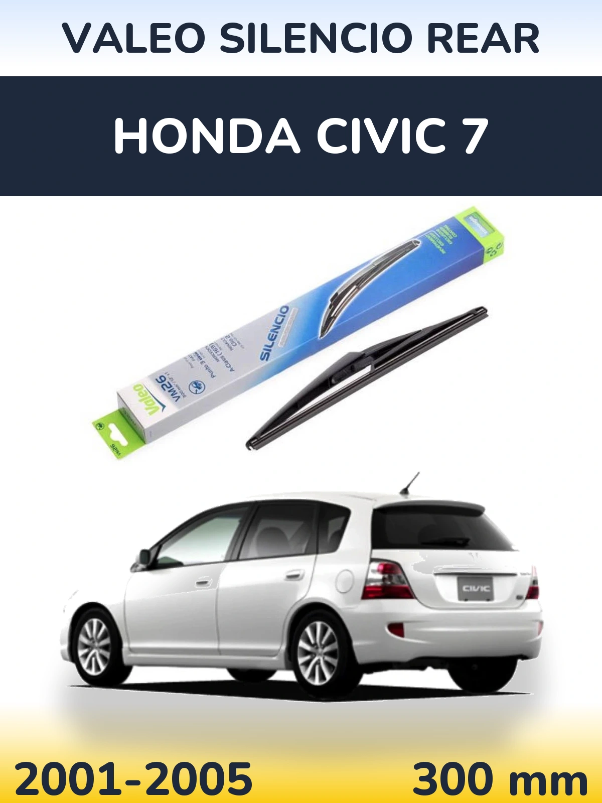 Rear wiper blade Valeo Silencio Rear 300 mm for Honda Civic 7 2001-2005